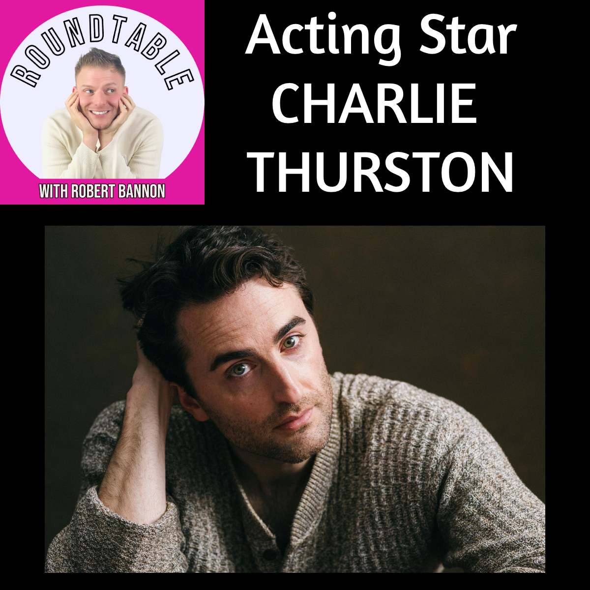 The Roundtable with Robert Bannon