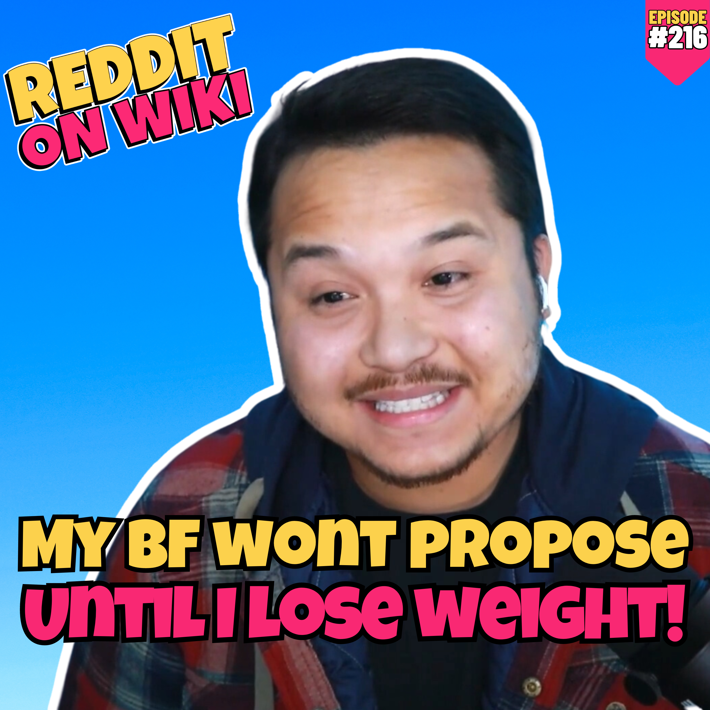 #216: My Boyfriend Won't Propose Until I LOSE MORE WEIGHT! | Reddit Stories