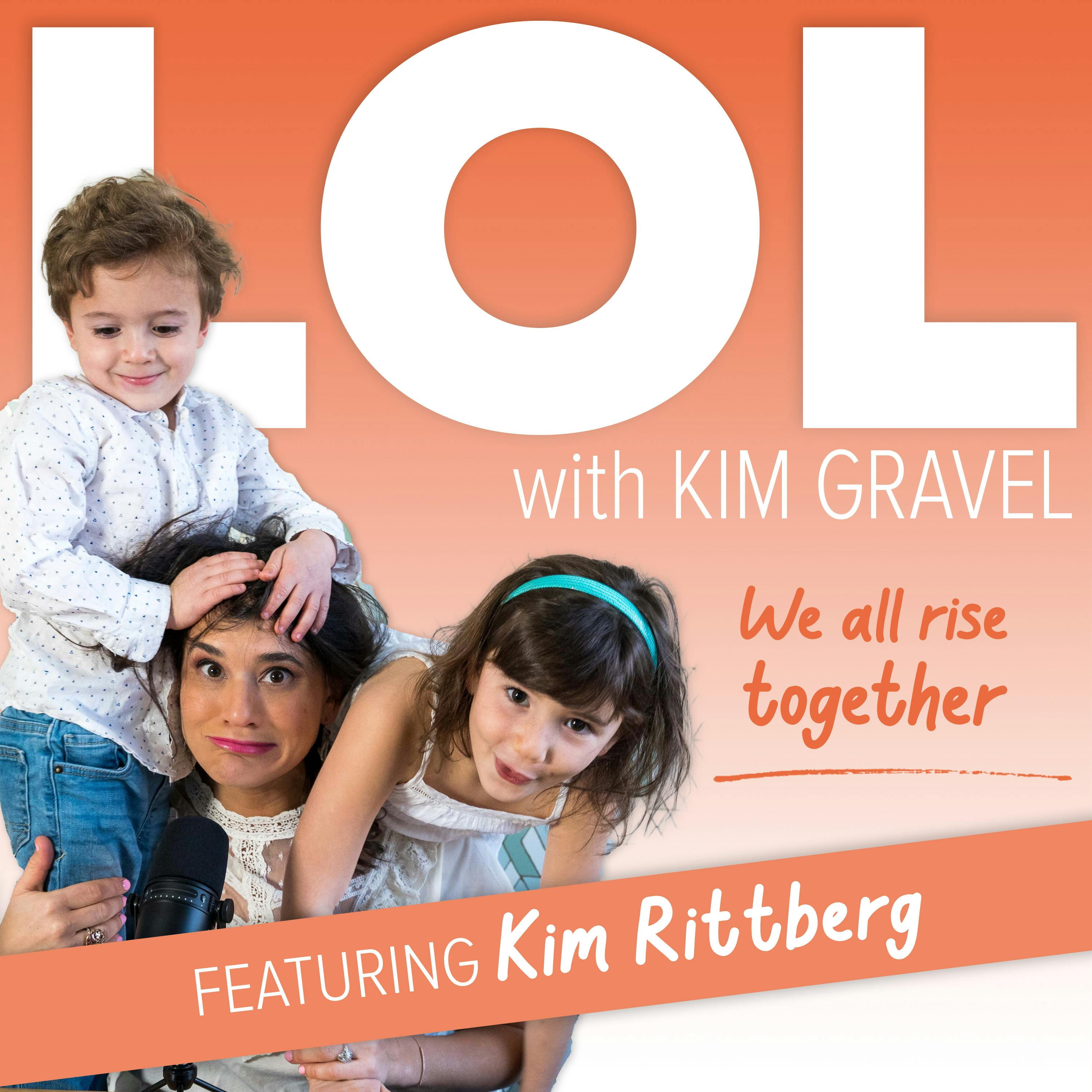 We All Rise Together with Kim Rittberg We All Rise Together with Kim Rittberg