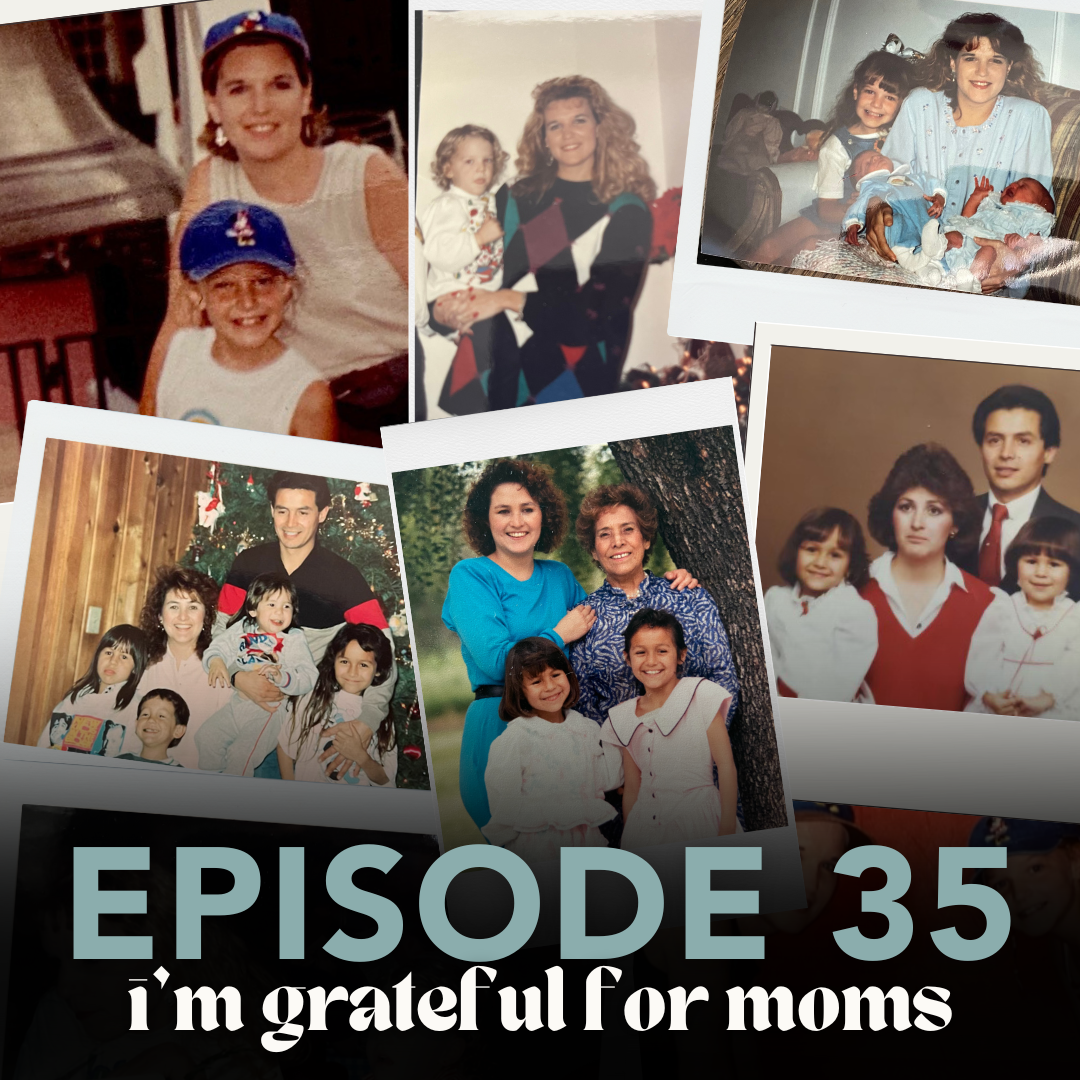 I'm Grateful for Moms