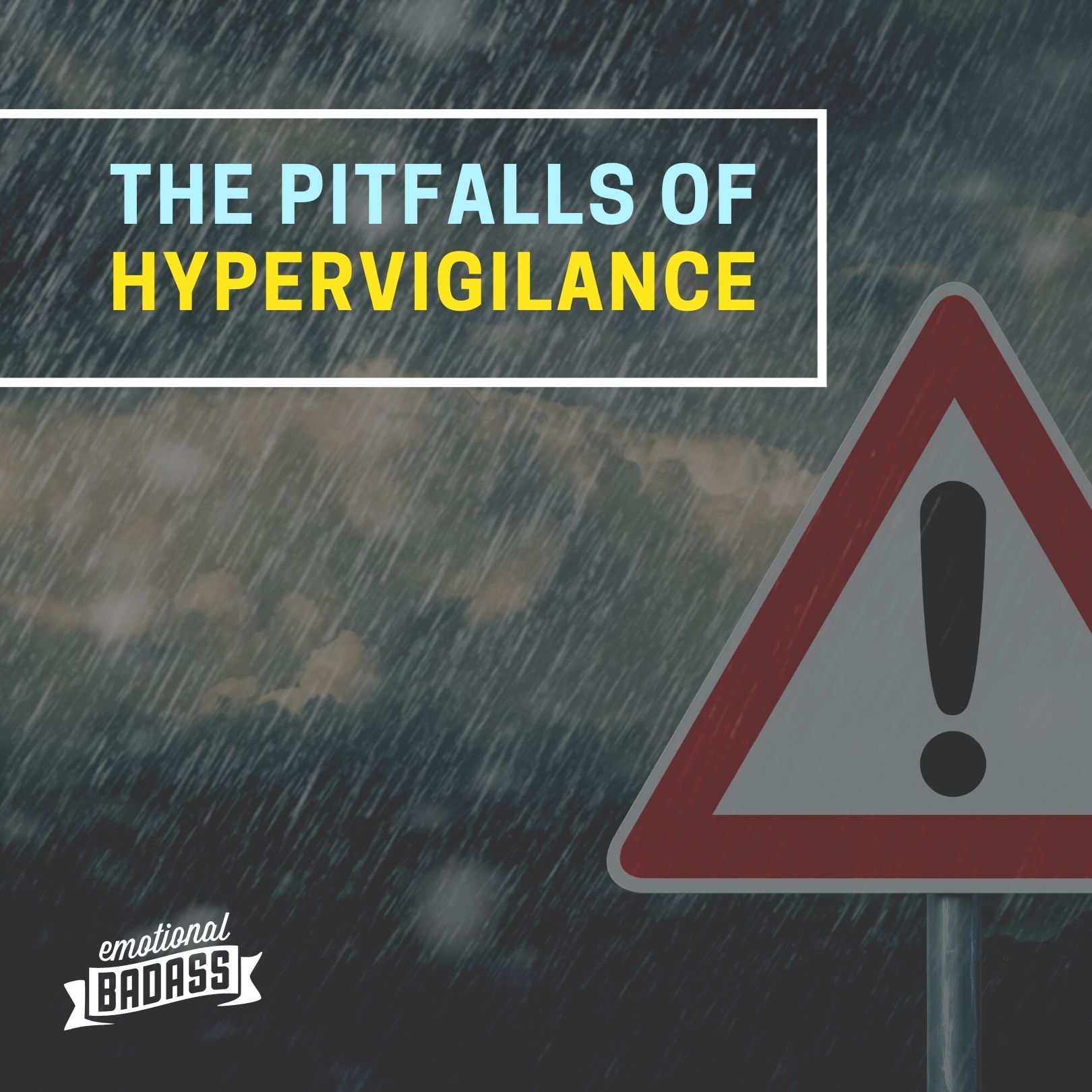 How Hypervigilance Exhausts Your Emotional Resources and What to Do to Improve your Mental Health