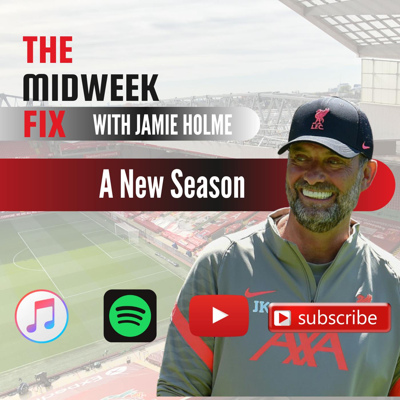 A New Liverpool Season  | The Midweek Fix | LFCDT.COM