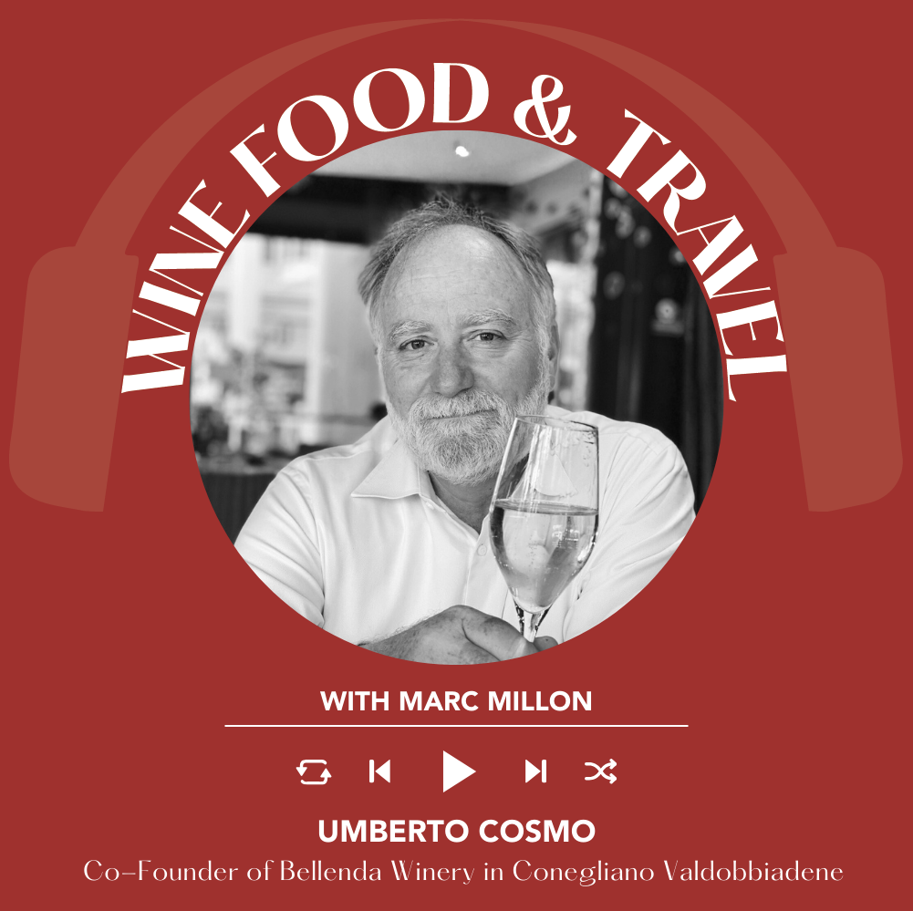 Ep. 2630 The Evolution of Prosecco from Col Fondo to Modern Tank Fermentation with Umberto Cosmo of Bellenda winery | Wine, Food & Travel with Marc Millon
