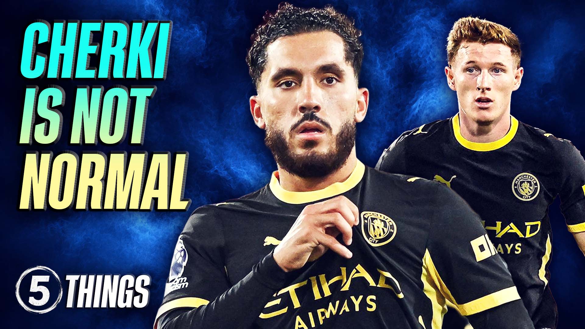 Cherki Is NOT NORMAL! | 5 Things We Learned | Crystal Palace 1-4 Man City episode artwork