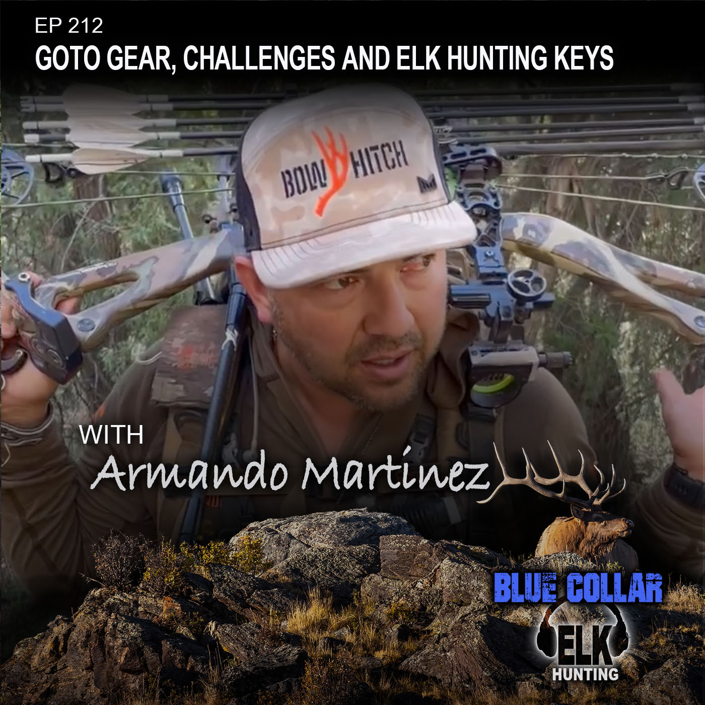 EP 212: Goto Gear, Challenges and Elk Hunting Keys with Armando Martinez