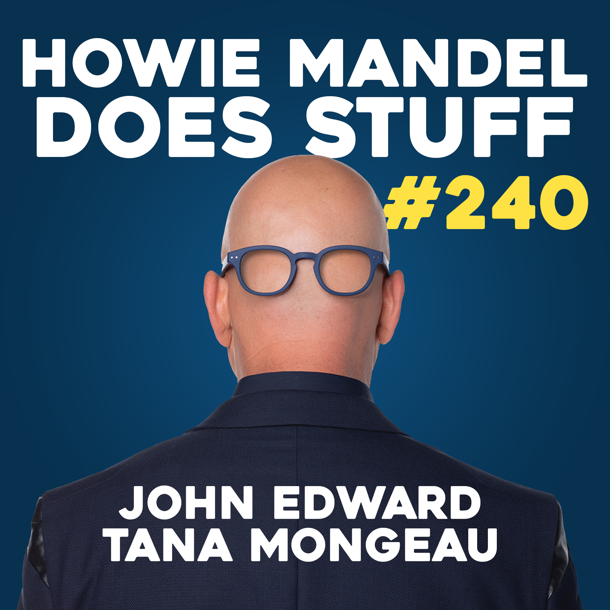 Howie Talks to Craig Robinson & John Edward Talks to Tana Mongeau
