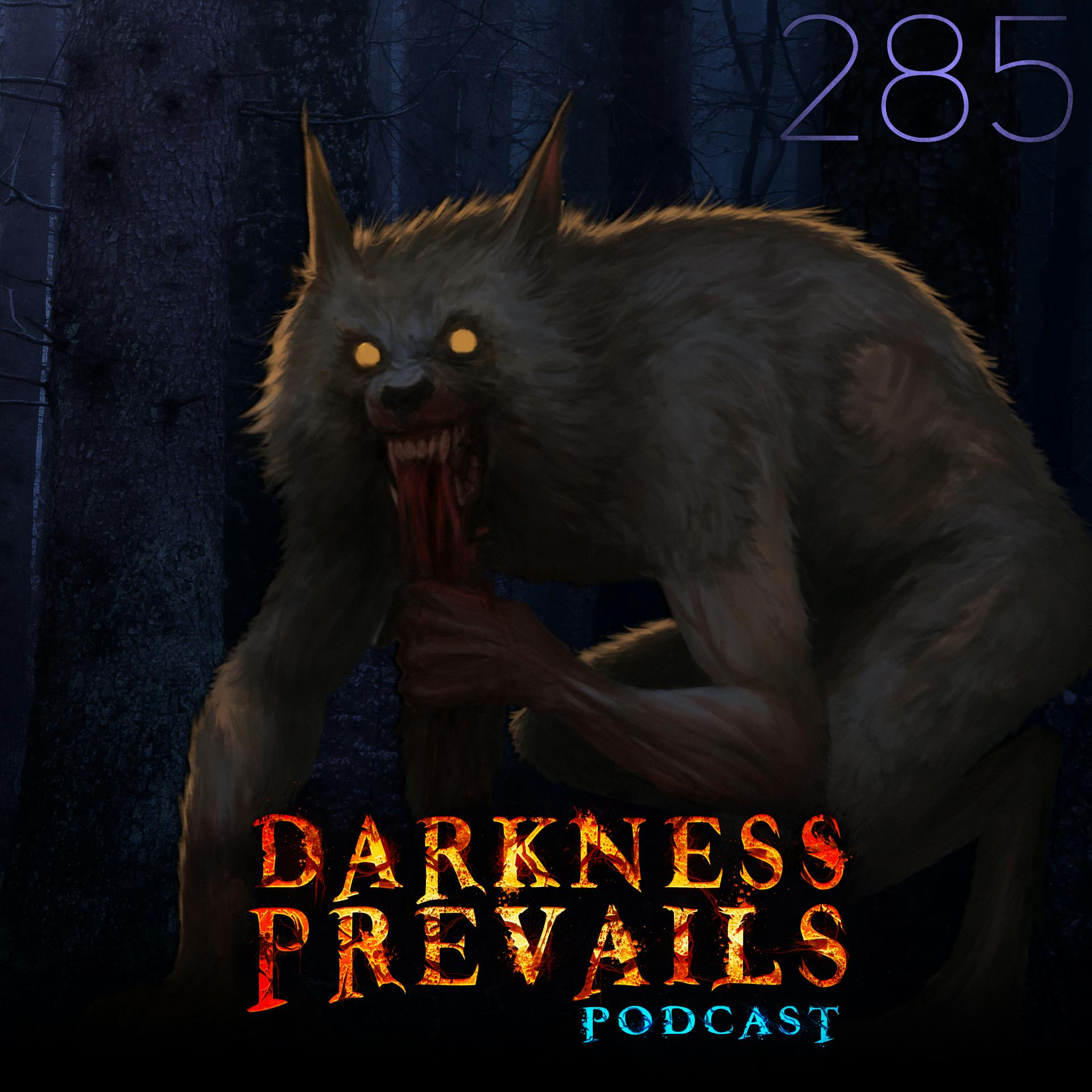 285 | Werewolf Attacks, Humanoid Sightings, and Unexplained Encounters
