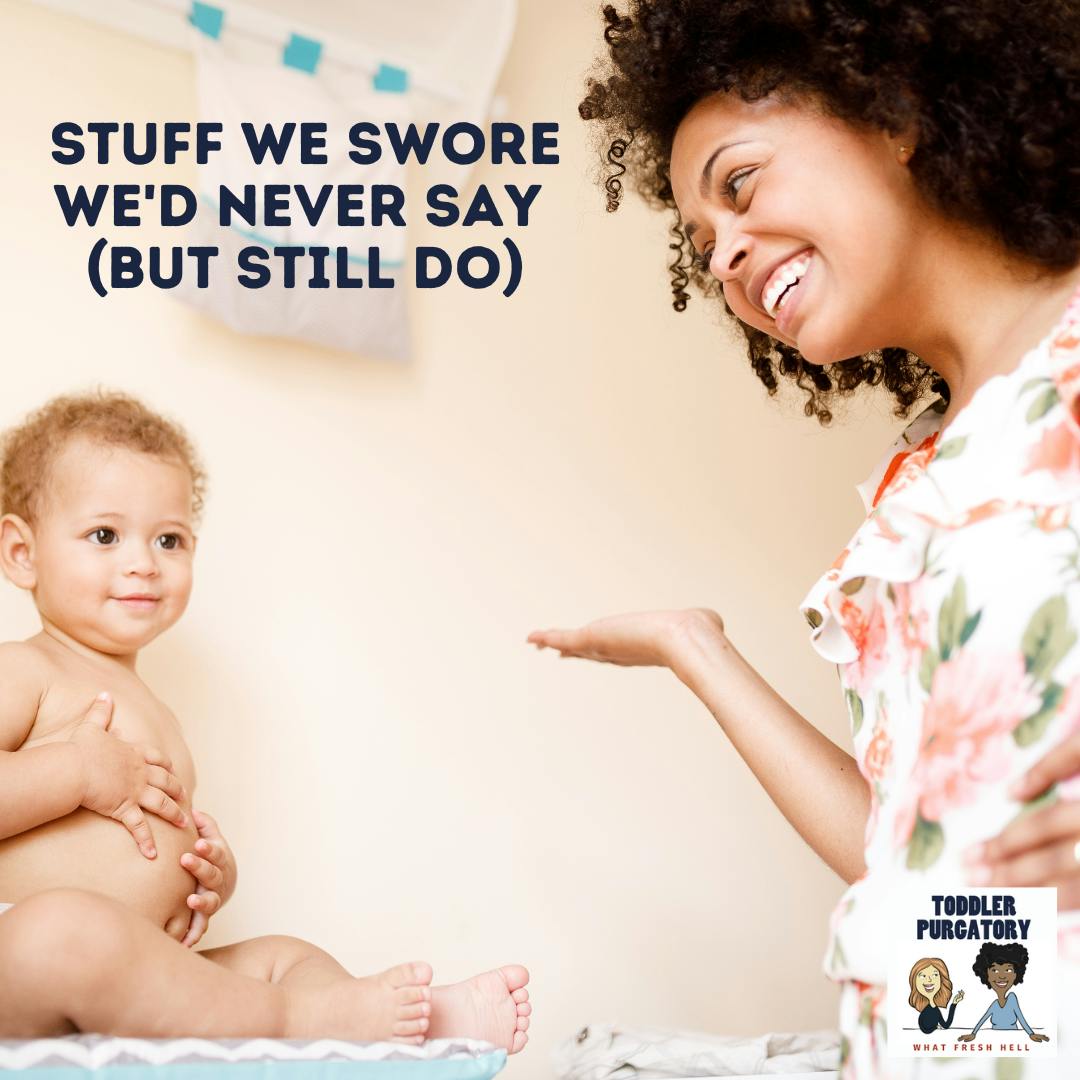 Stuff We Swore We'd Never Say (But Still Do) episode artwork