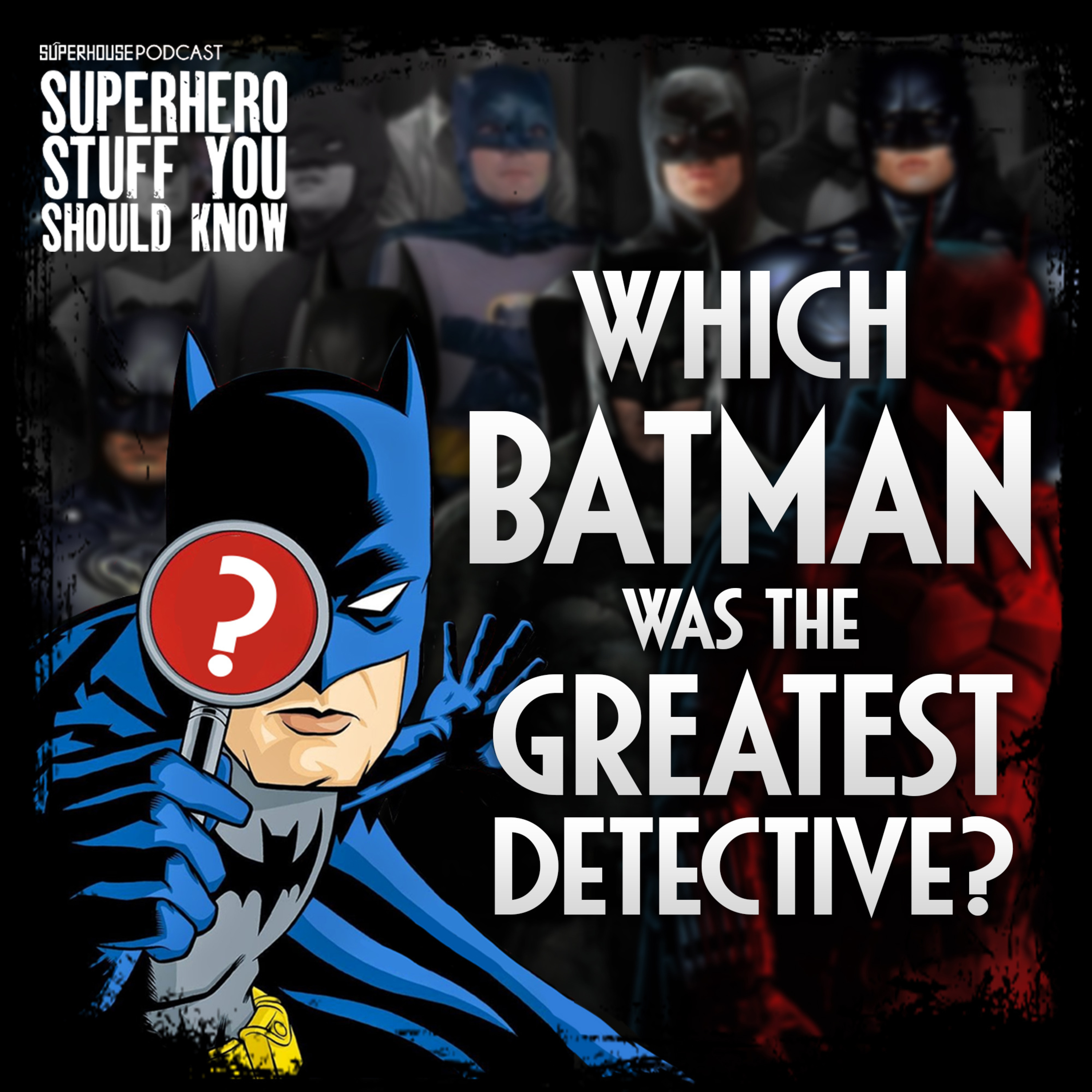Which Batman Was the Greatest Detective? (Live Action) episode artwork