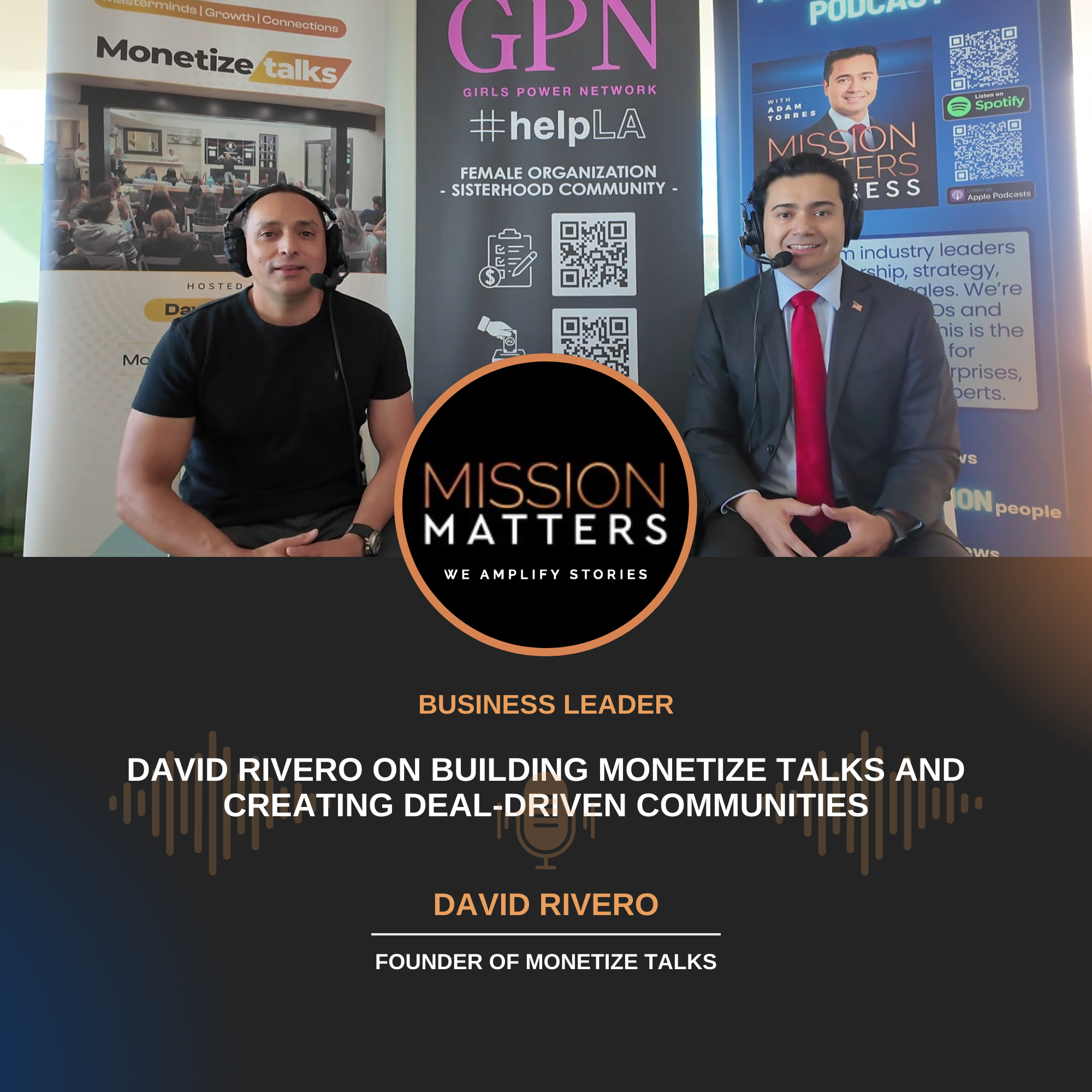 David Rivero on Building Monetize Talks and Creating Deal-Driven Communities