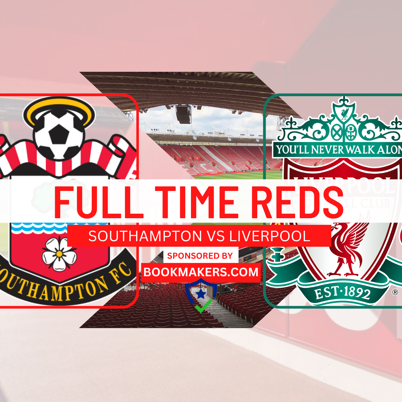 Southampton 4 Liverpool 4 | Full Time Reds episode artwork