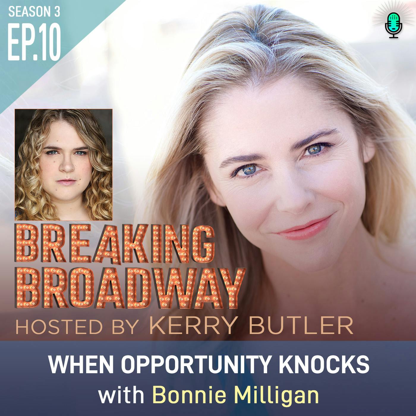 S3 EP10 - When Opportunity Knocks with Bonnie Milligan