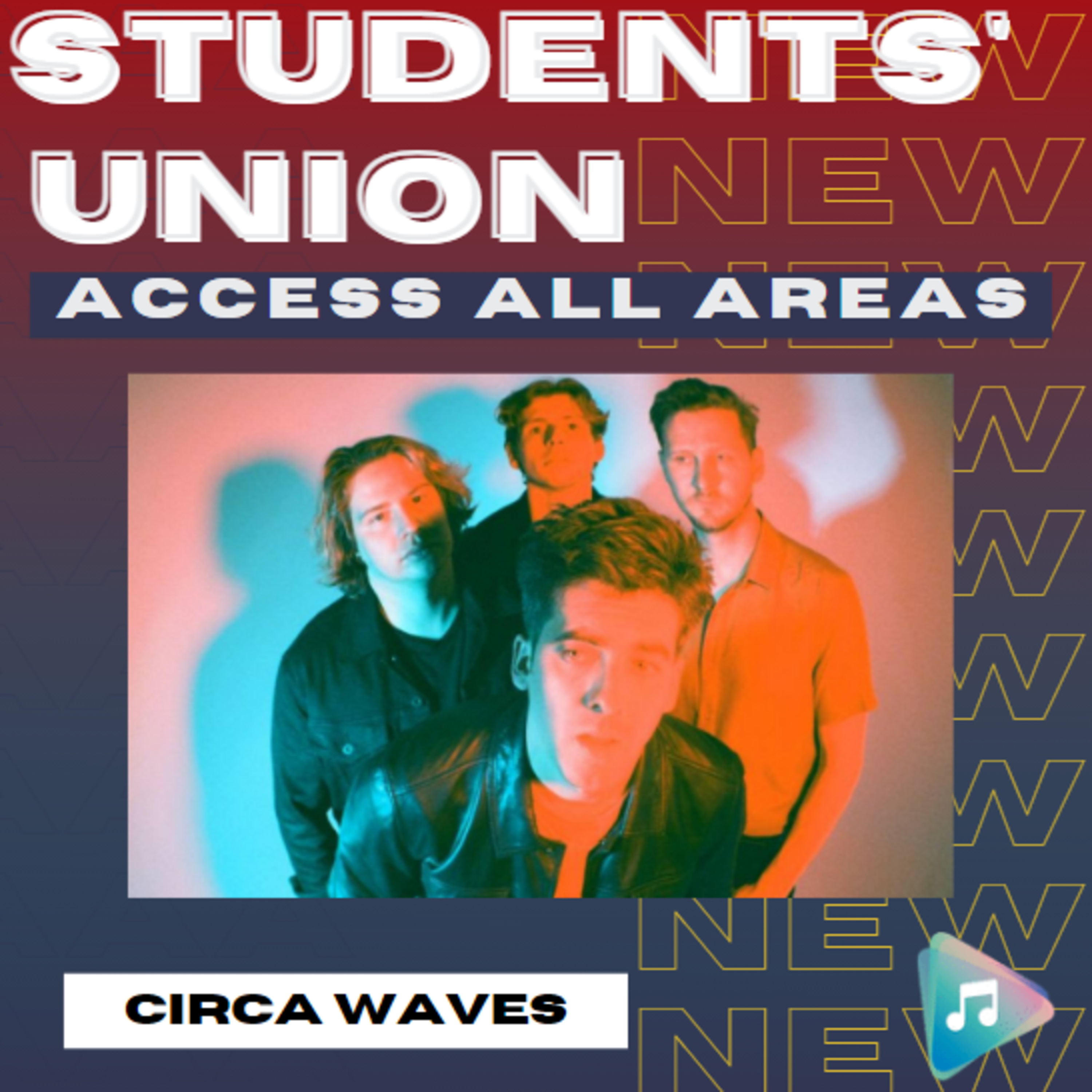 Circa Waves - Students' Union: Access All Areas episode artwork