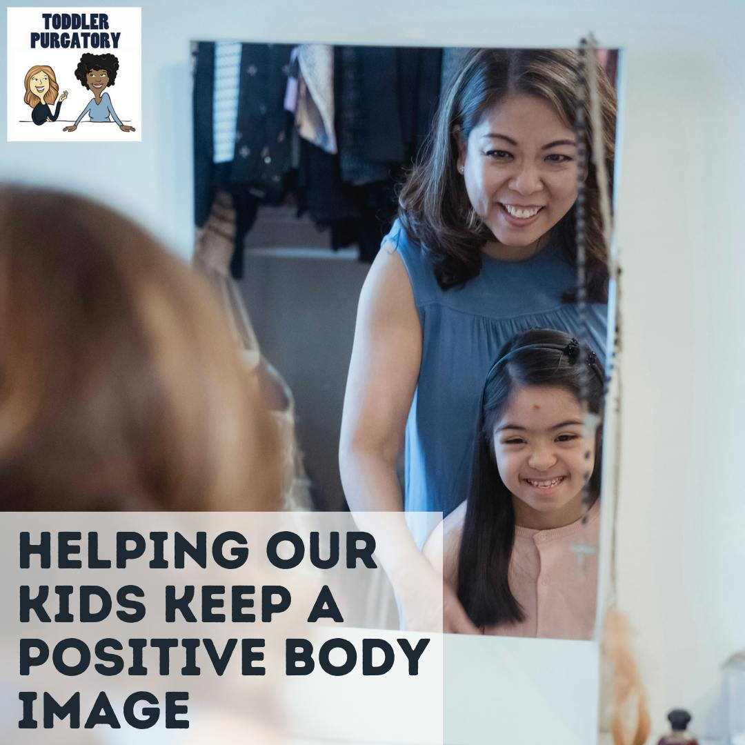 Helping Our Kids Keep a Positive Body Image