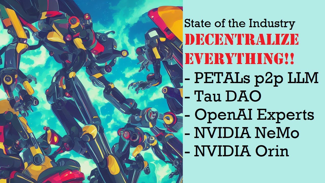 State of the Industry: Decentralized Everything plus NVIDIA announces Beta of NeMo! | Artificial Intelligence Masterclass