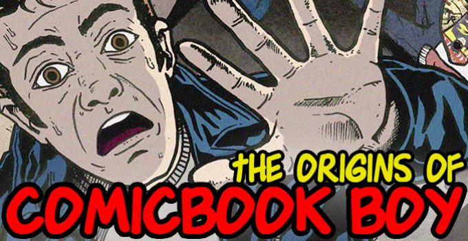 The Origins of Comic Book Boy