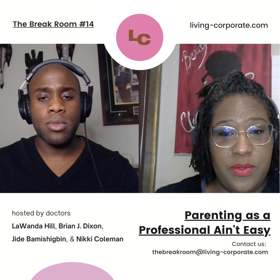 The Break Room : Parenting as a Professional Ain't Easy episode artwork