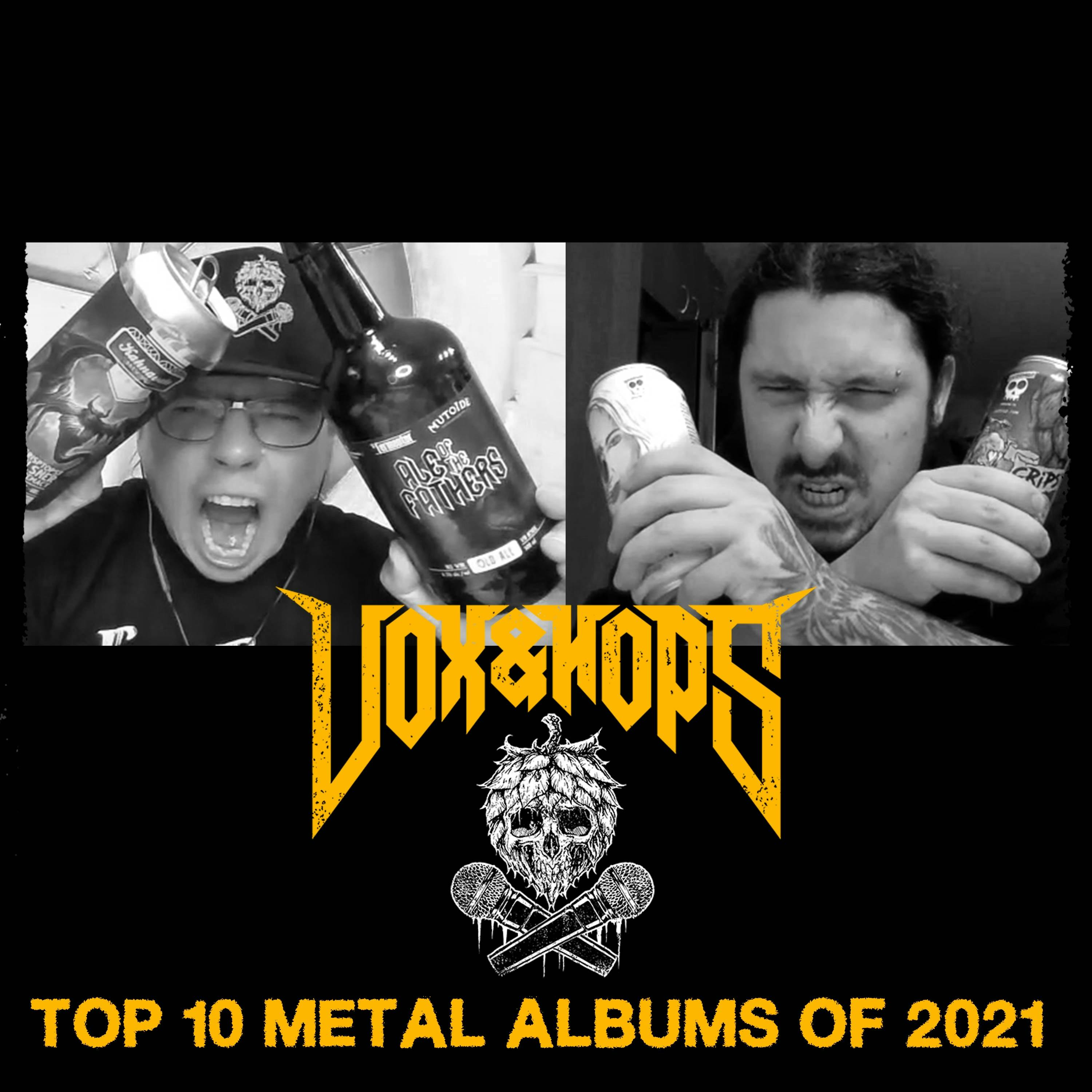 Top 10 Metal Albums of 2021 with Oliver Pinard (Cattle Decapitation, Cryptopsy, Akurion & Vengeful)