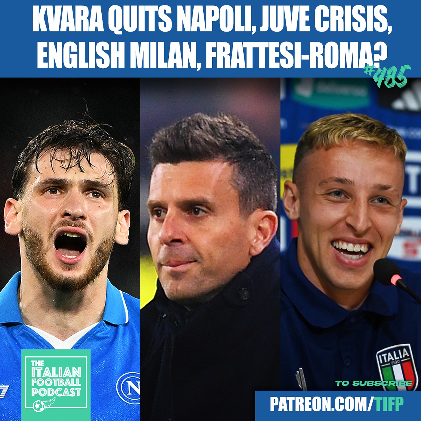 Kvicha Kvaratskhelia Quits Napoli, Juventus CRISIS, AC Milan Go Full English, Davide Frattesi - Roma? & Much More (Ep. 485)