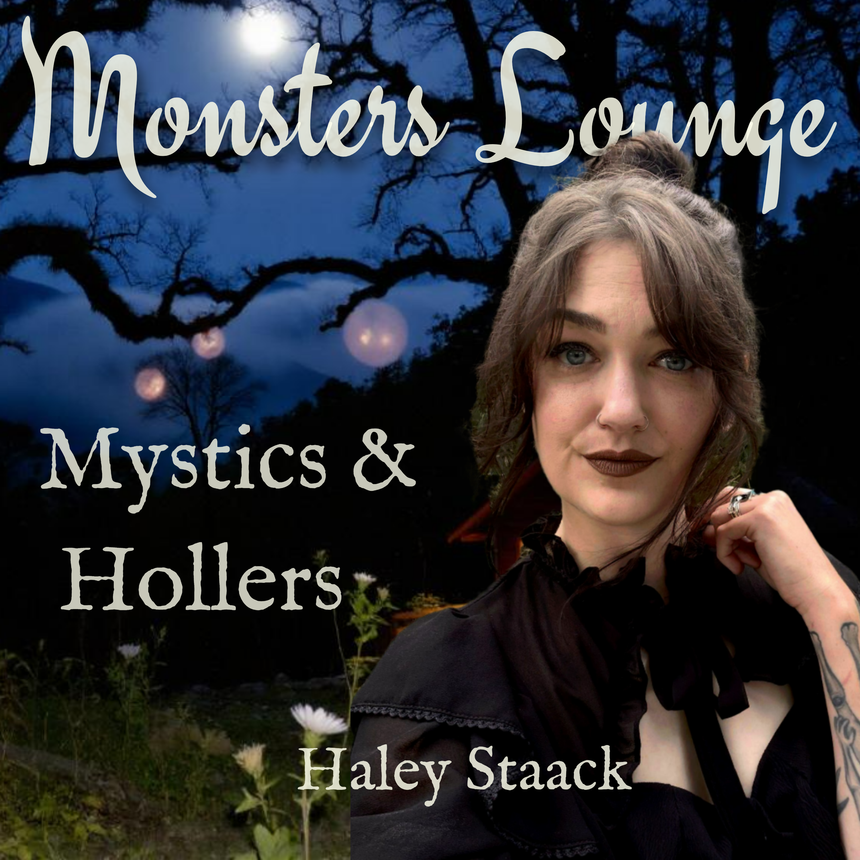 Mystics & Hollers - Monsters Lounge Podcast