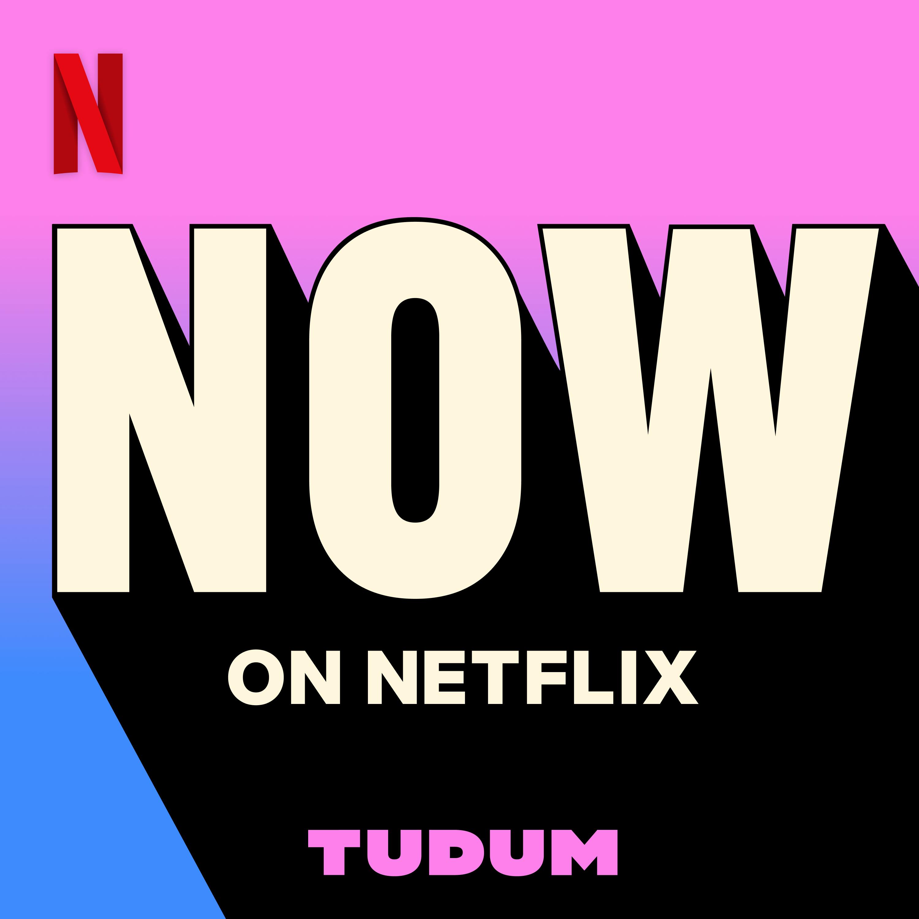 Introducing: Now On Netflix
