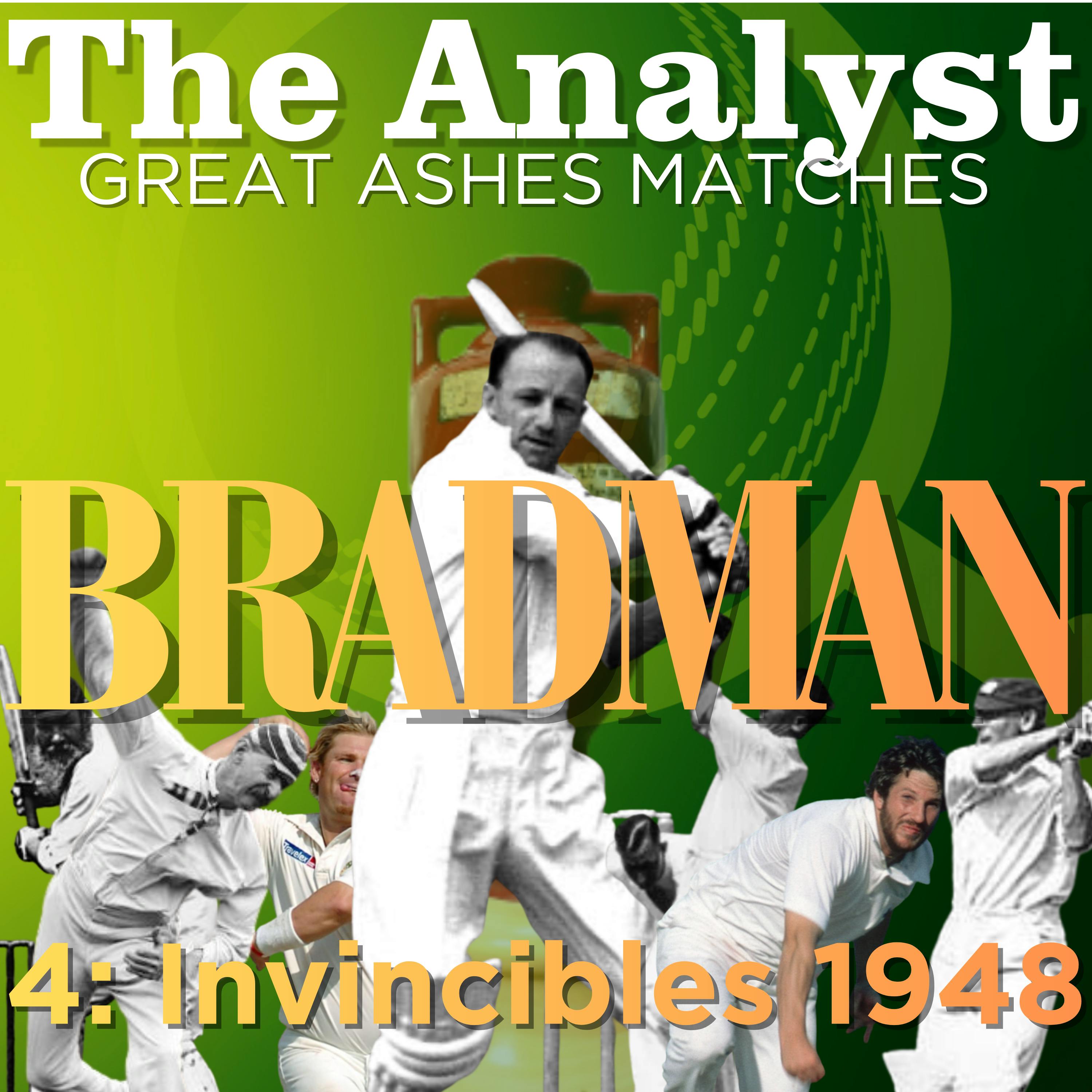 GREAT ASHES TESTS Ep4: Bradman the Invincible