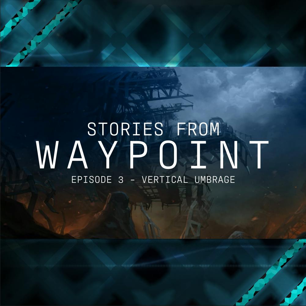 Vertical Umbrage - Waypoint Chronicles Vertical Umbrage - Waypoint Chronicles