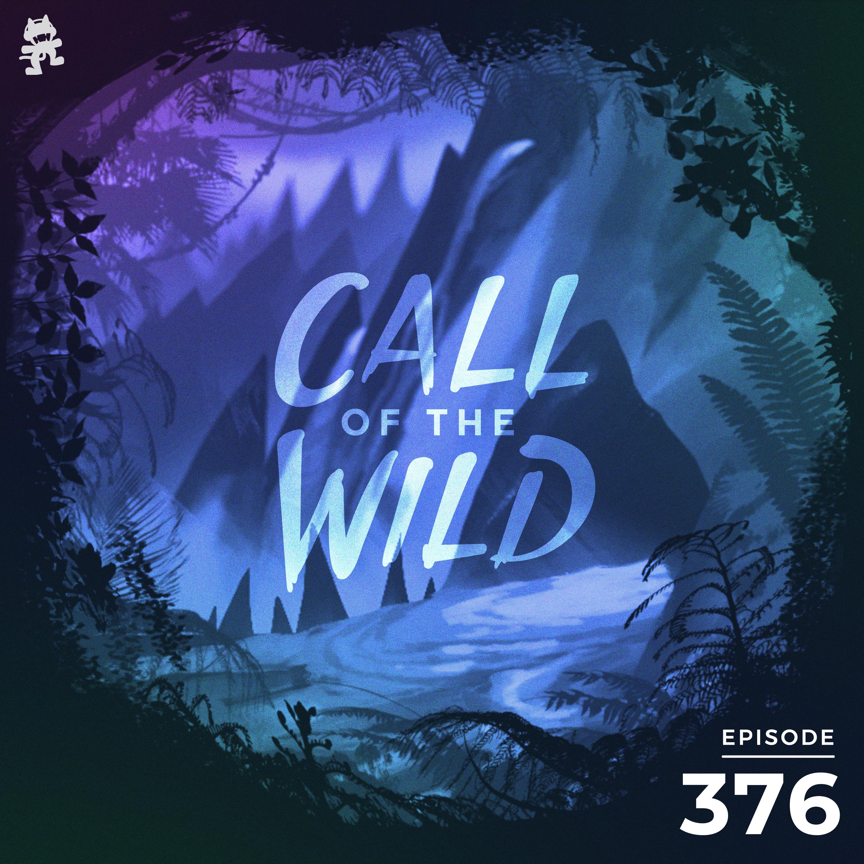 376 - Monstercat Call of the Wild (Community Picks Pt. 2 Wild Cats Takeover)