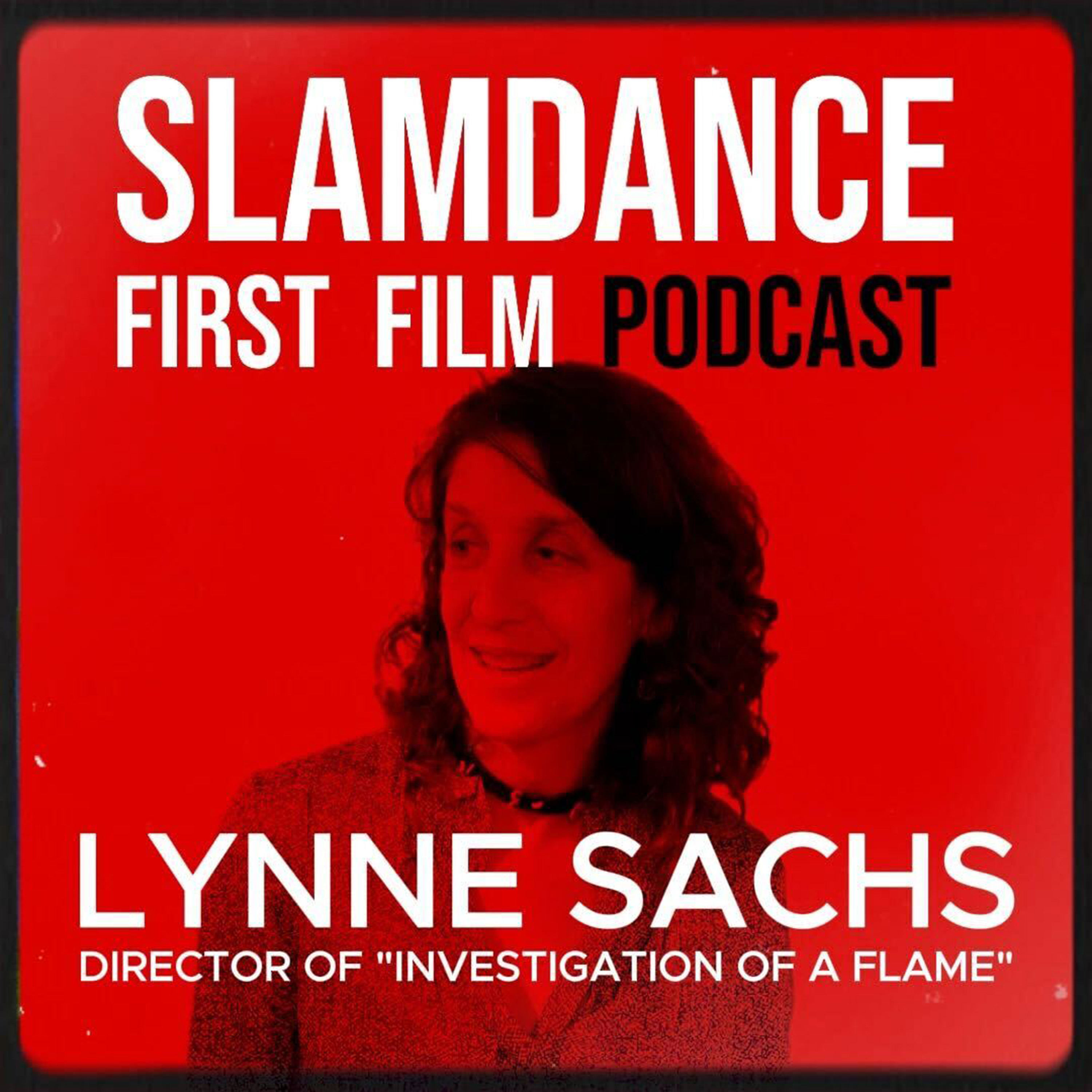 Slamdance First Film Podcast