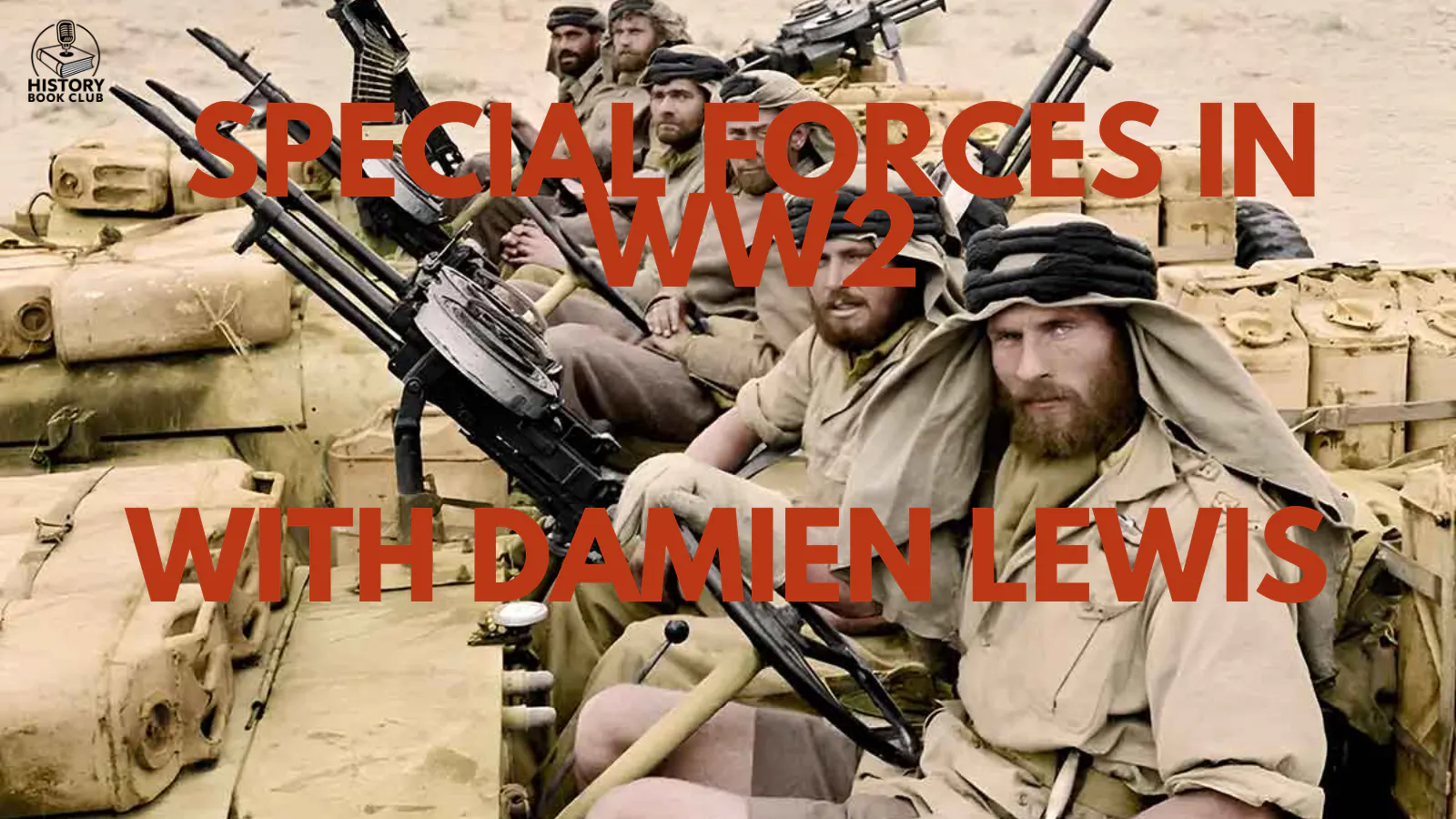18. Special Forces in WW2 & Lawfare with Damien Lewis episode artwork