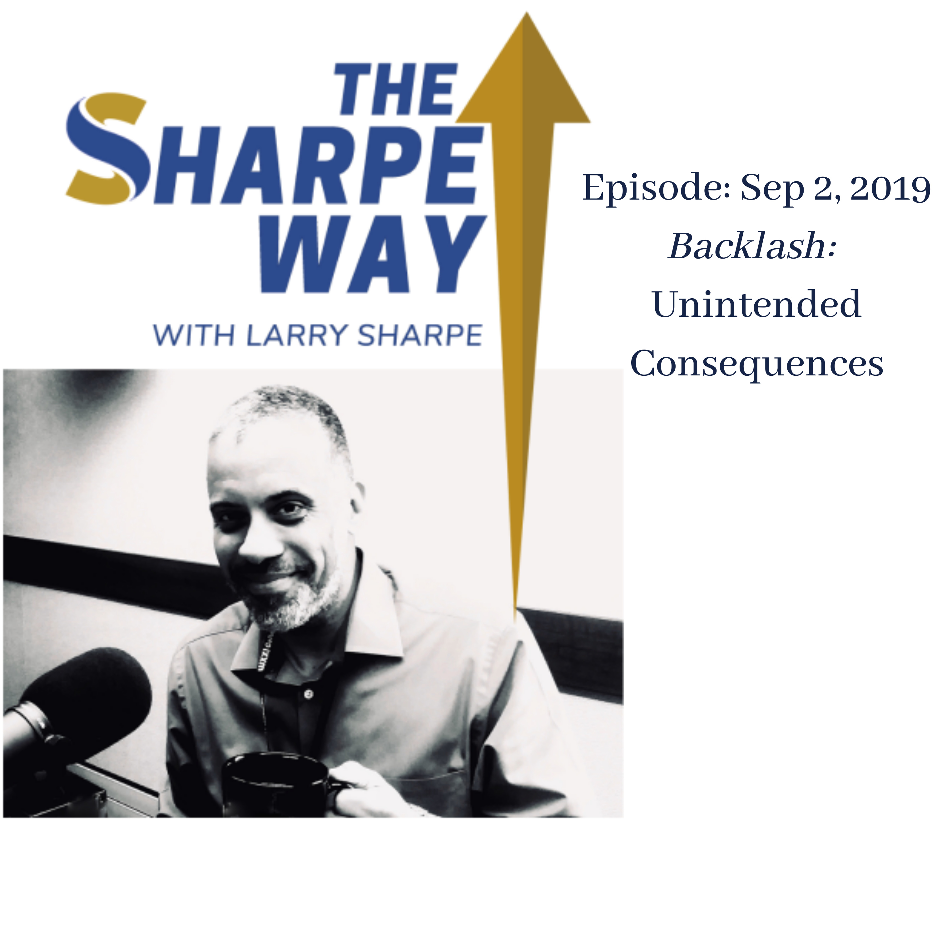 The Sharpe Way Show with Larry Sharpe