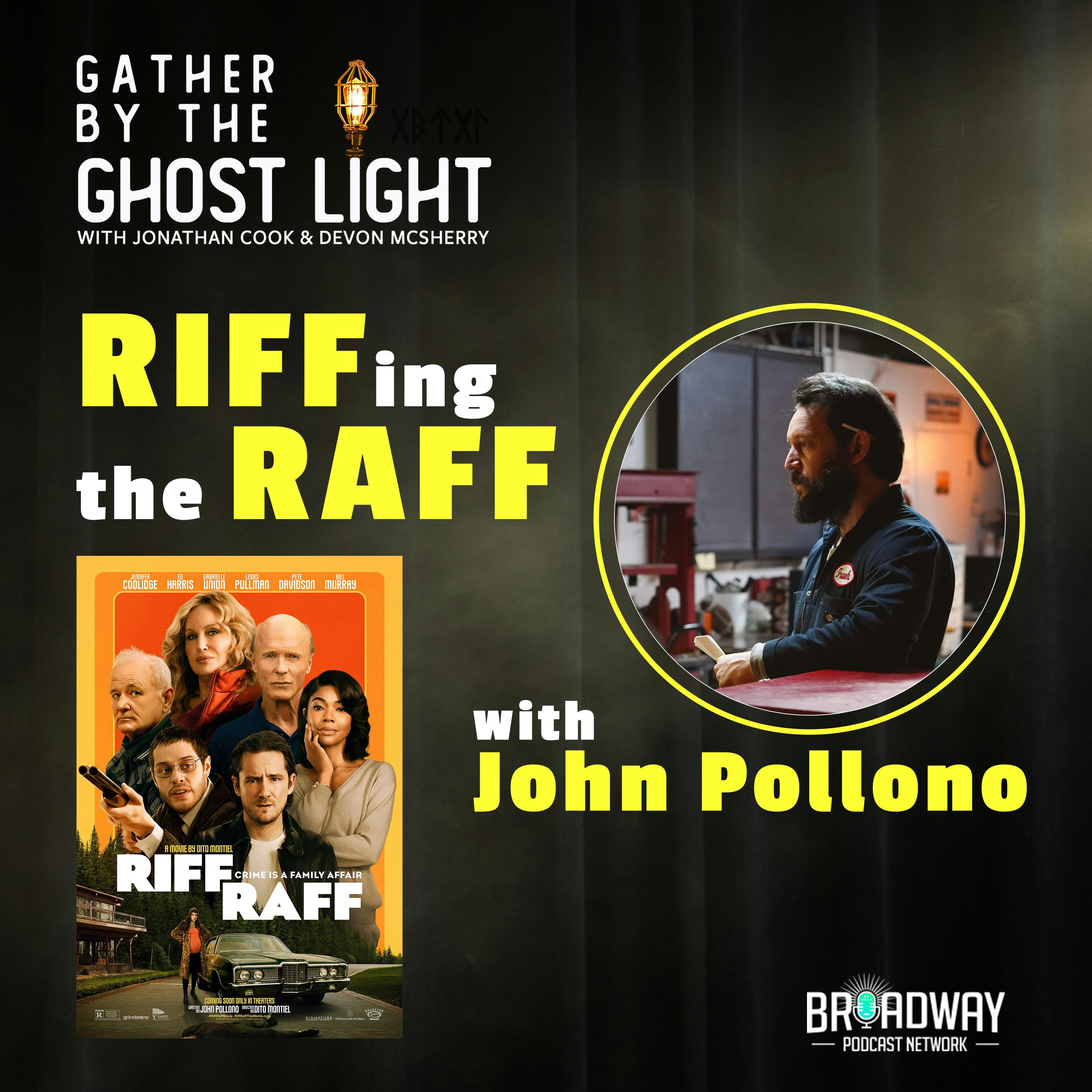 RIFFing the RAFF with John Pollono RIFFing the RAFF with John Pollono