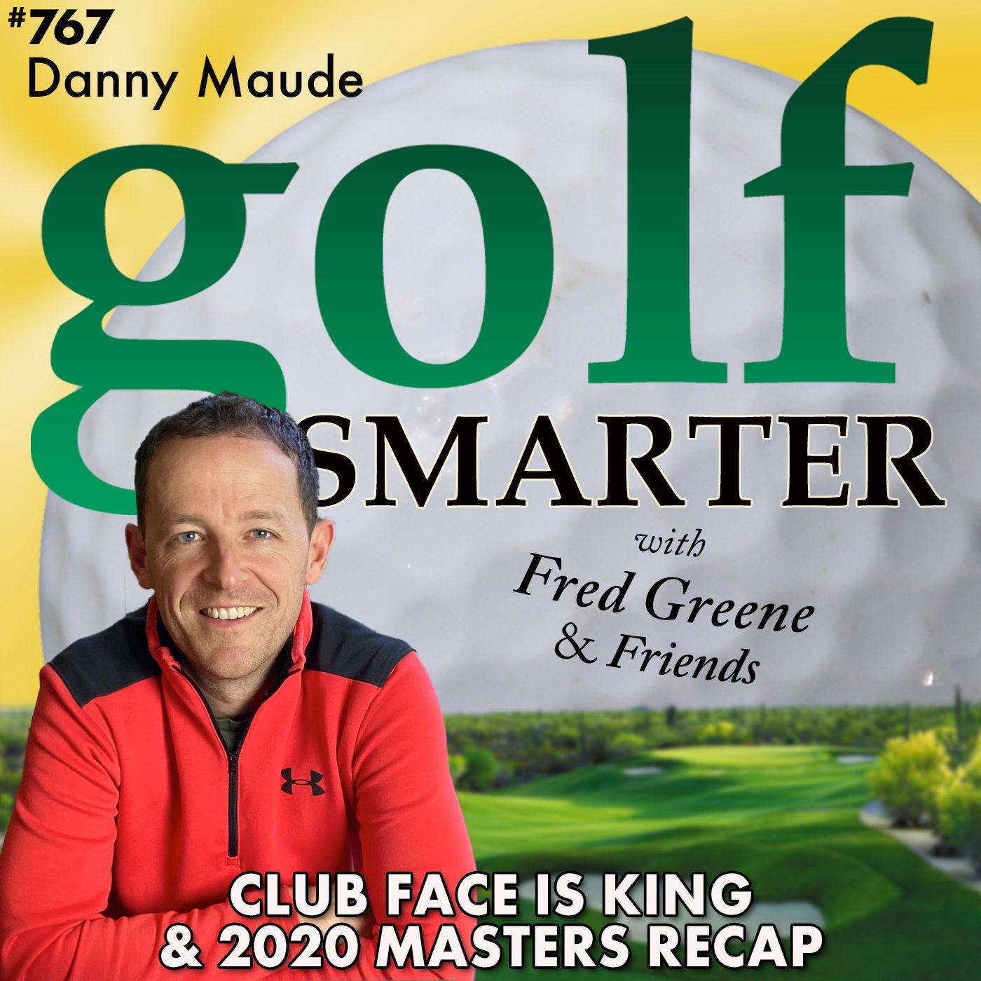 Club Face is King! Plus 2020 Masters Recap with Danny Maude episode artwork