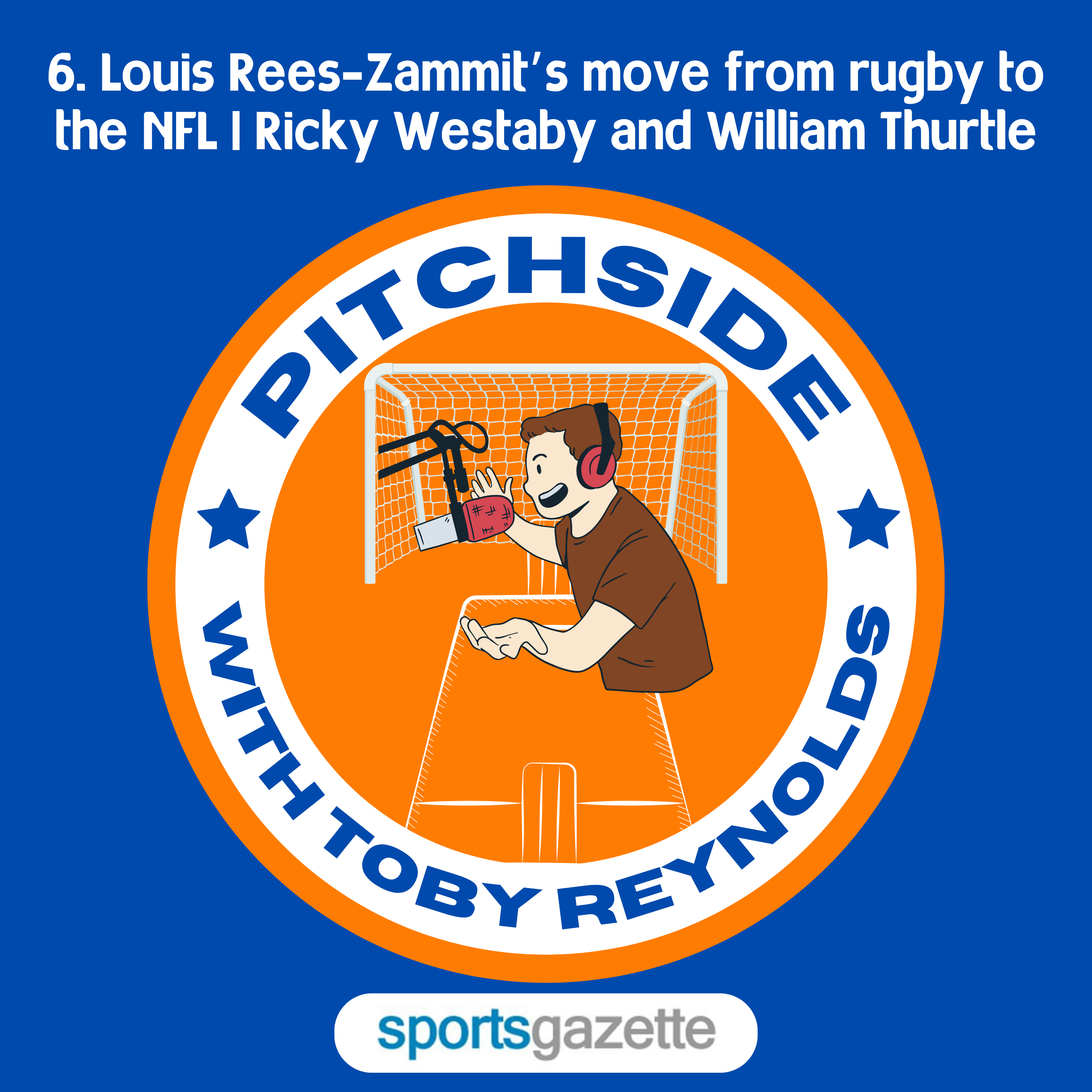 Pitchside with Toby Reynolds