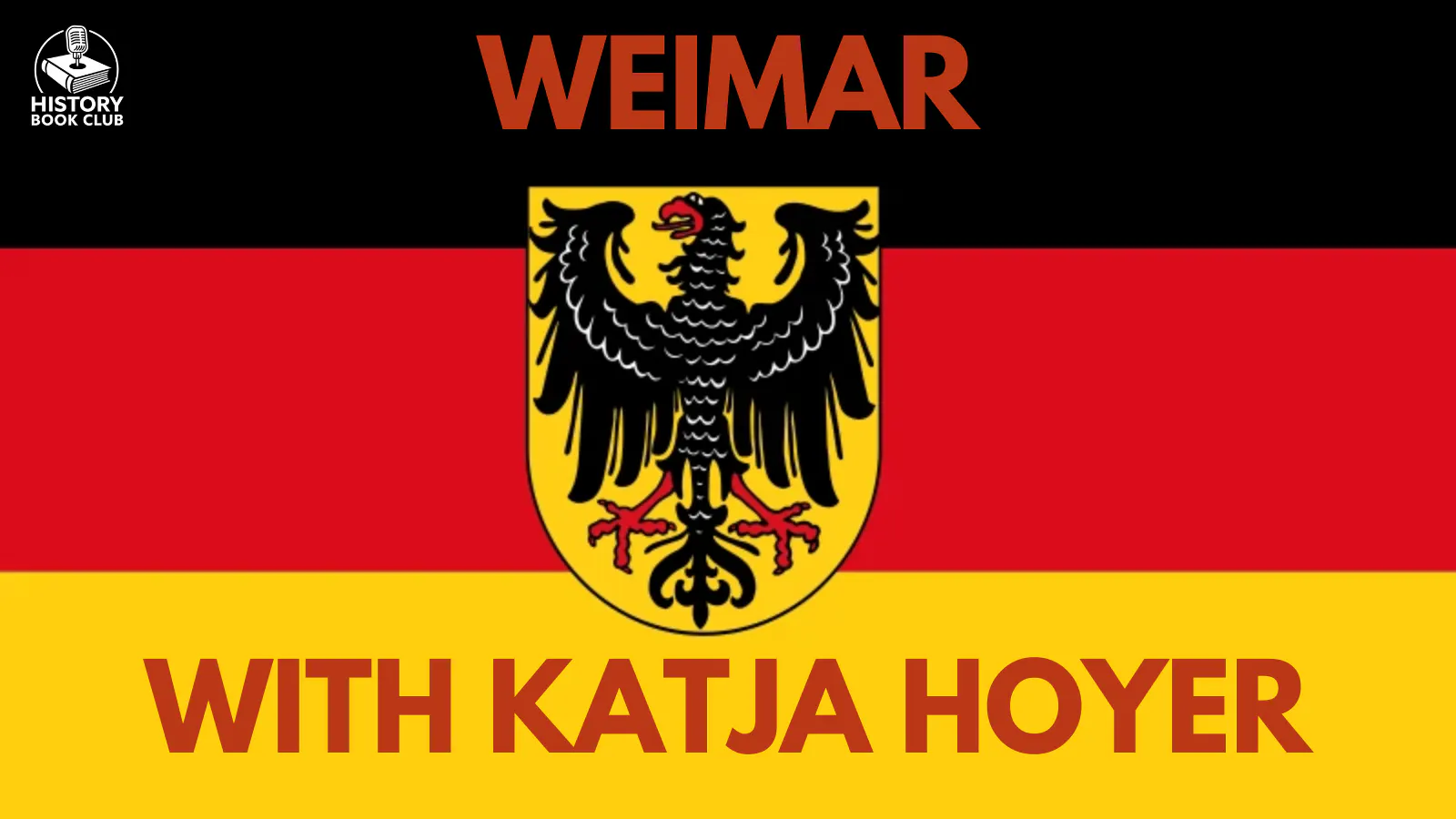 19. Weimar with Katja Hoyer episode artwork