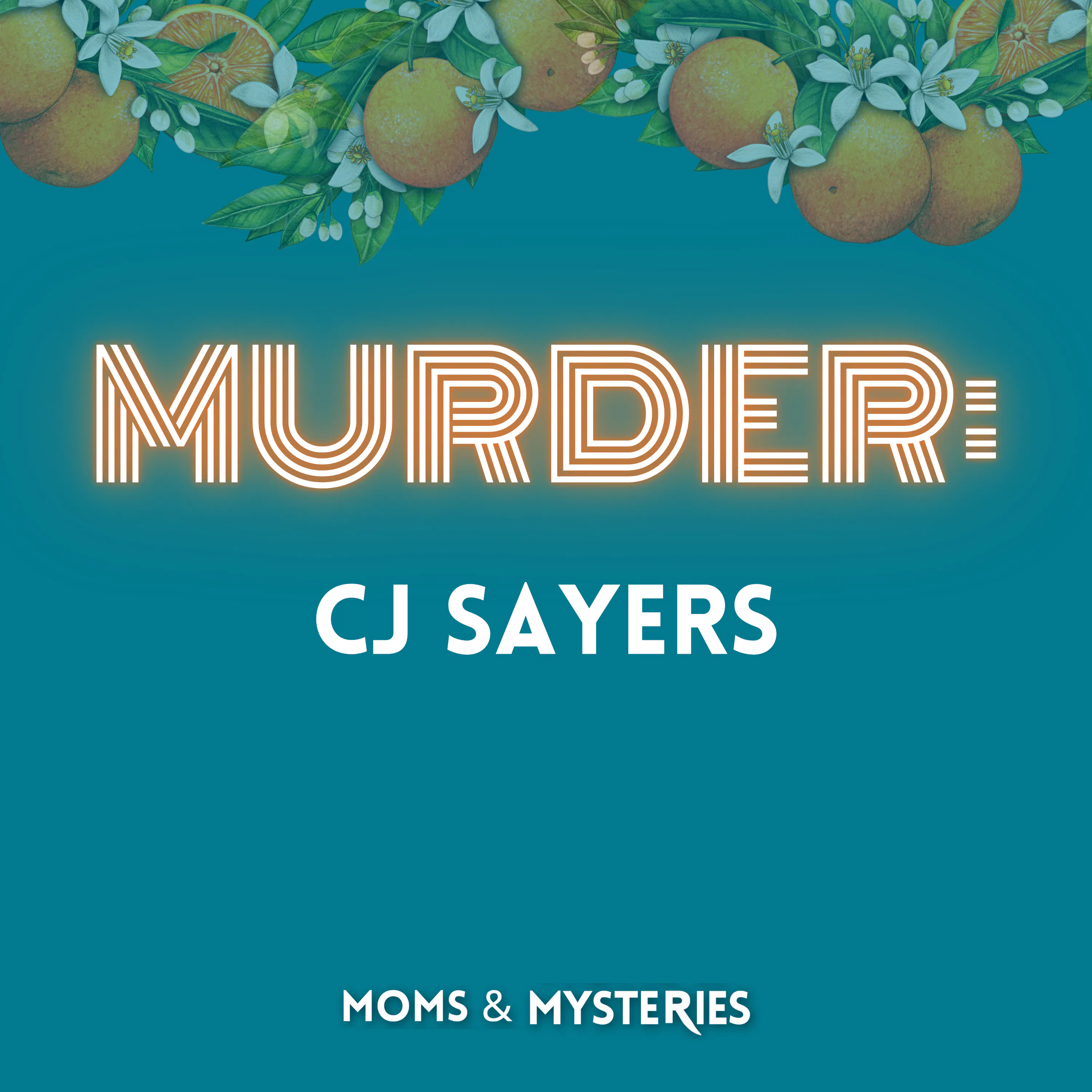 The Murder of CJ Sayers