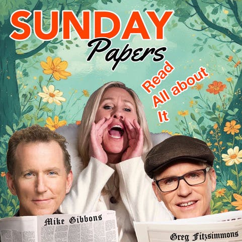 Sunday Papers w/ Greg and Mike Ep: 291 11/30/25 Sunday Papers w/ Greg and Mike Ep: 291 11/30/25