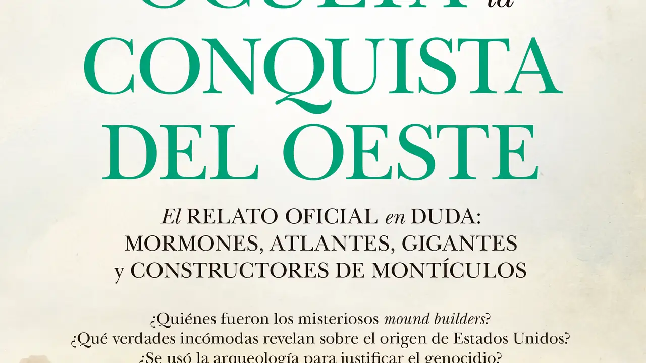 "La historia oculta de la Conquista del Oeste"