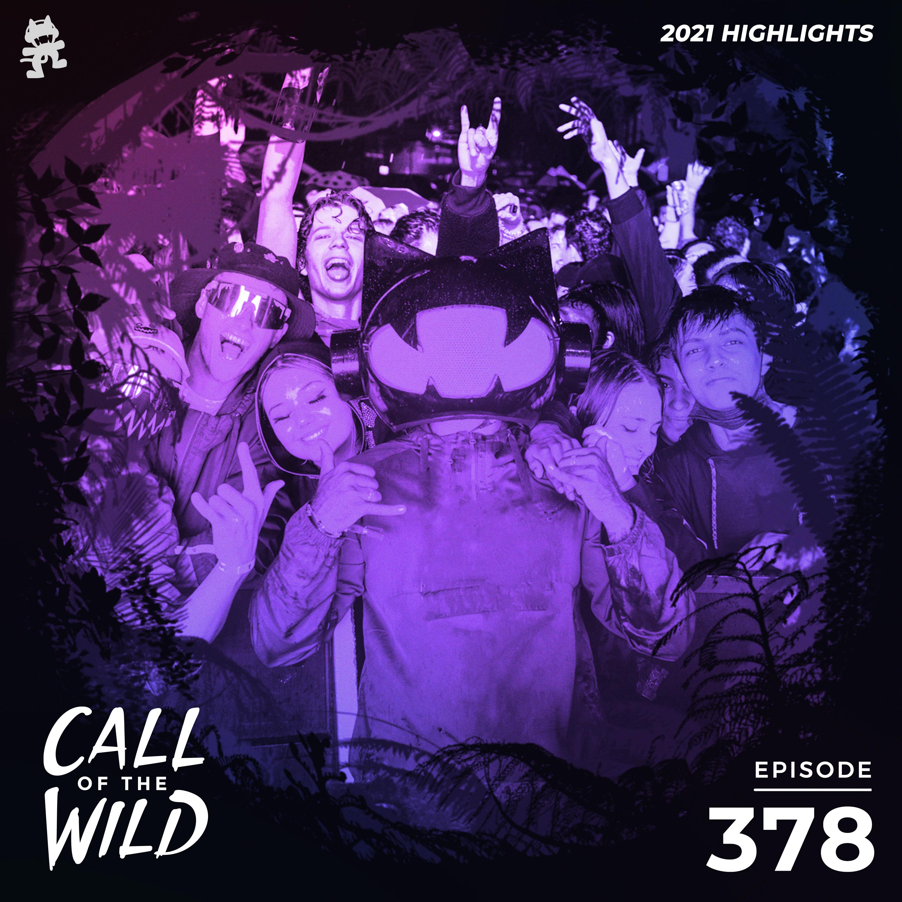 378 - Monstercat Call of the Wild (2021 Highlights)