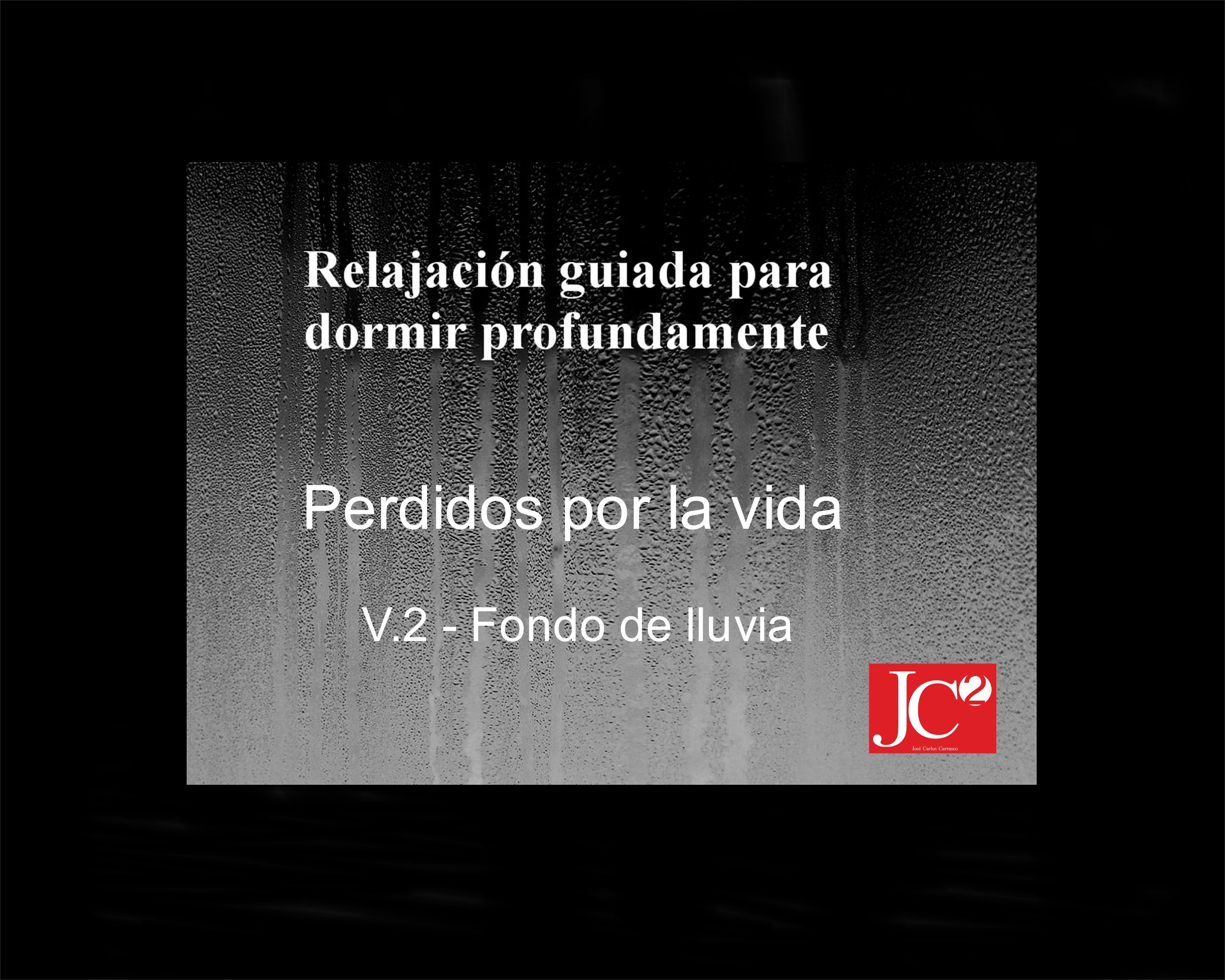 PERDIDOS POR LA VIDA. Relajación guiada para conciliar el sueño profundo. Fondo de lluvia episode artwork