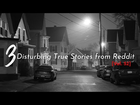 Vol. 52: 3 Disturbing True Stories from Reddit episode artwork