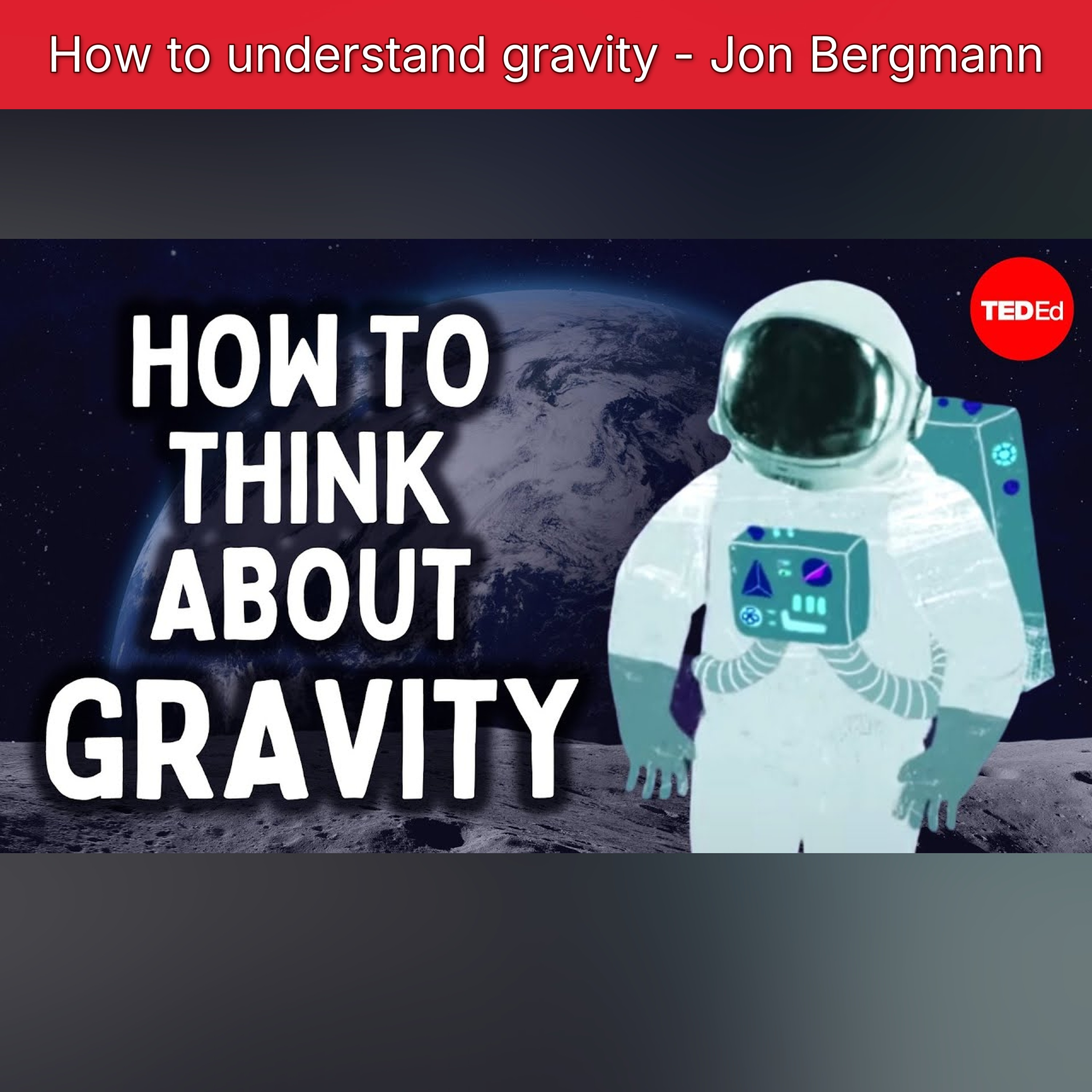 How to understand gravity - Jon Bergmann episode artwork