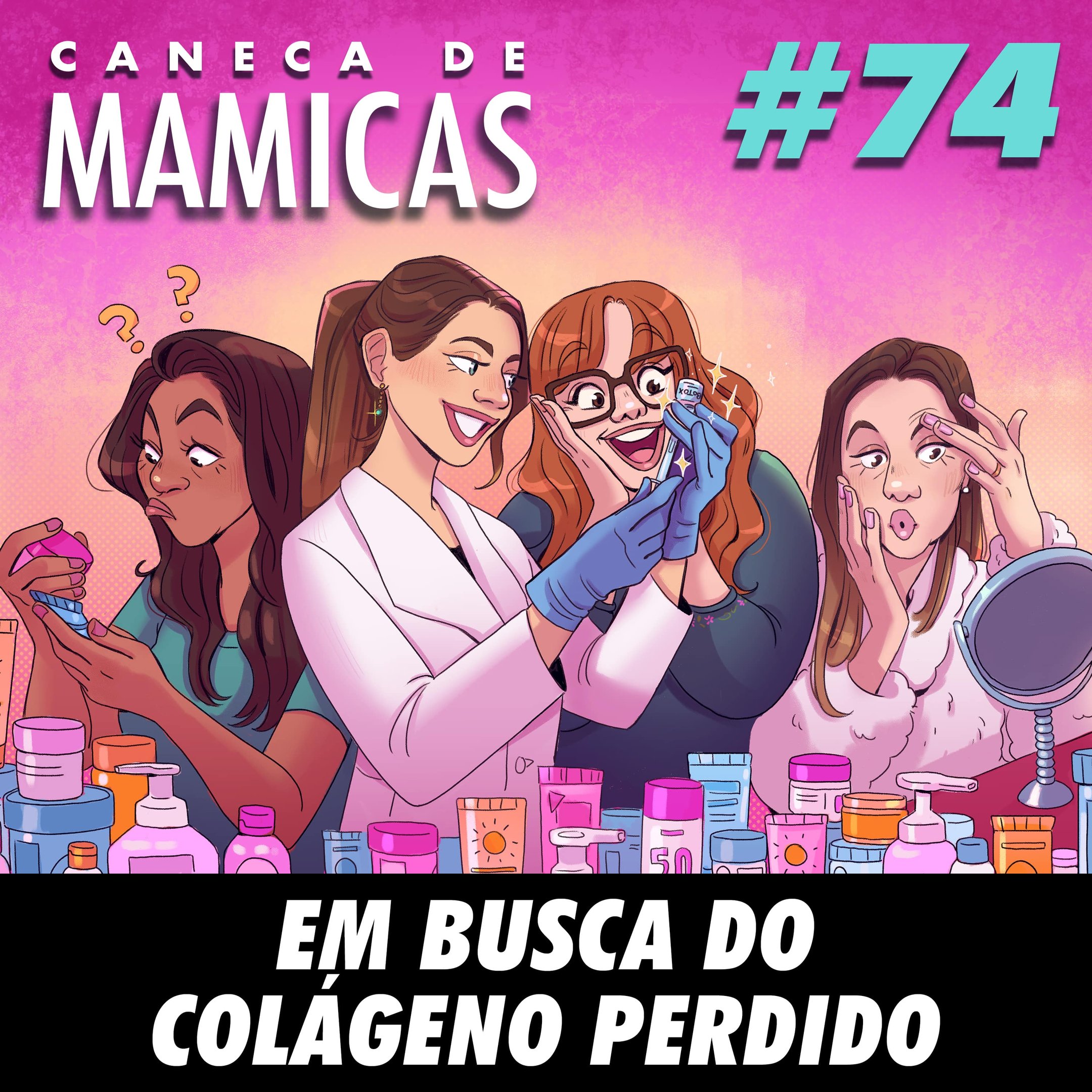 Caneca de Mamicas 74 - Em busca do colágeno perdido episode artwork