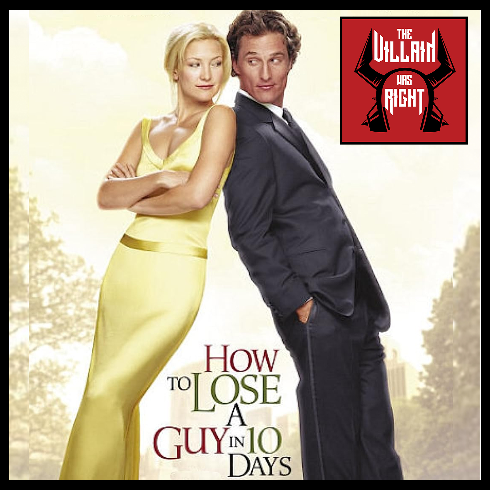 267: How To Lose A Guy In 10 Days episode artwork