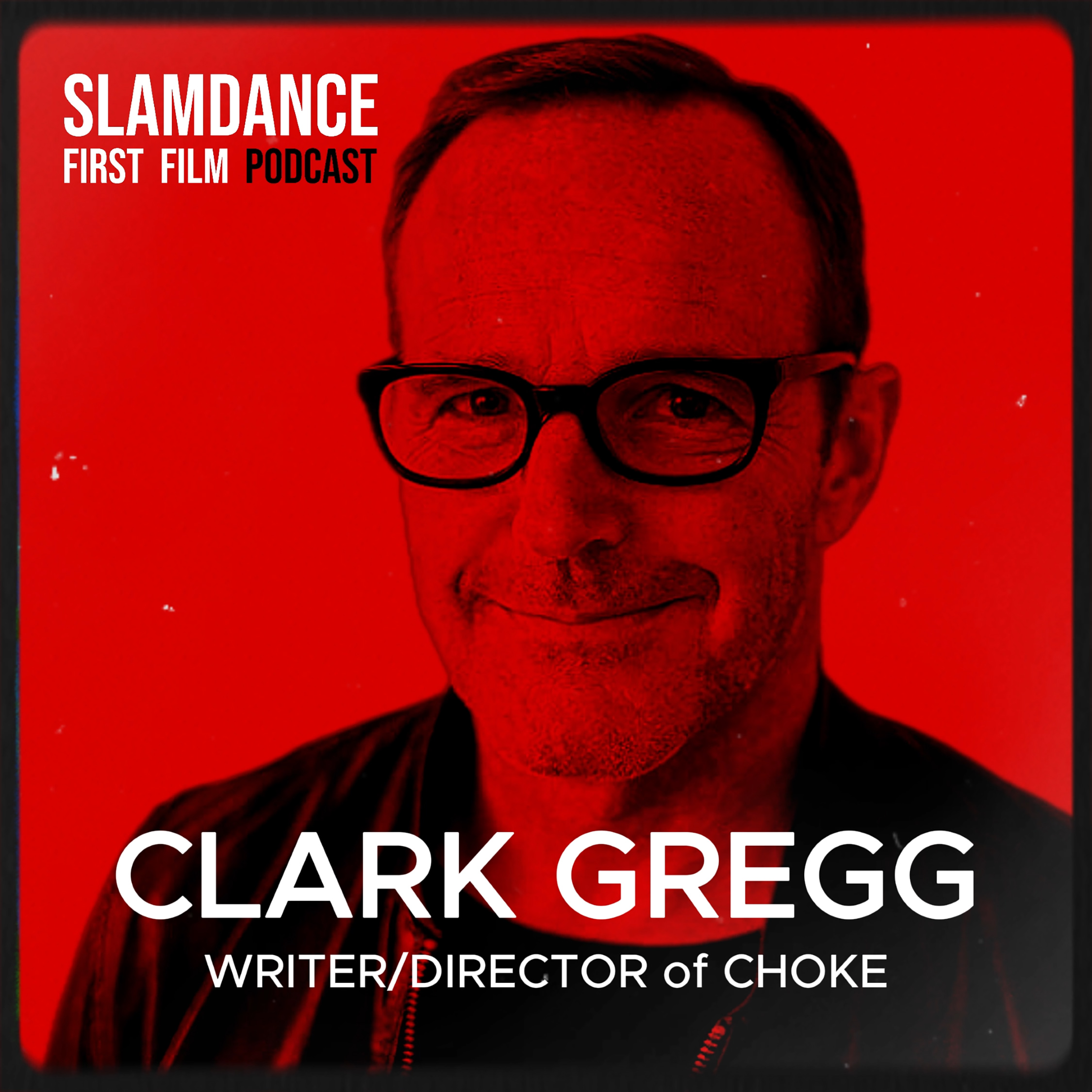 Clark Gregg: How to Write and Direct a Sundance Hit