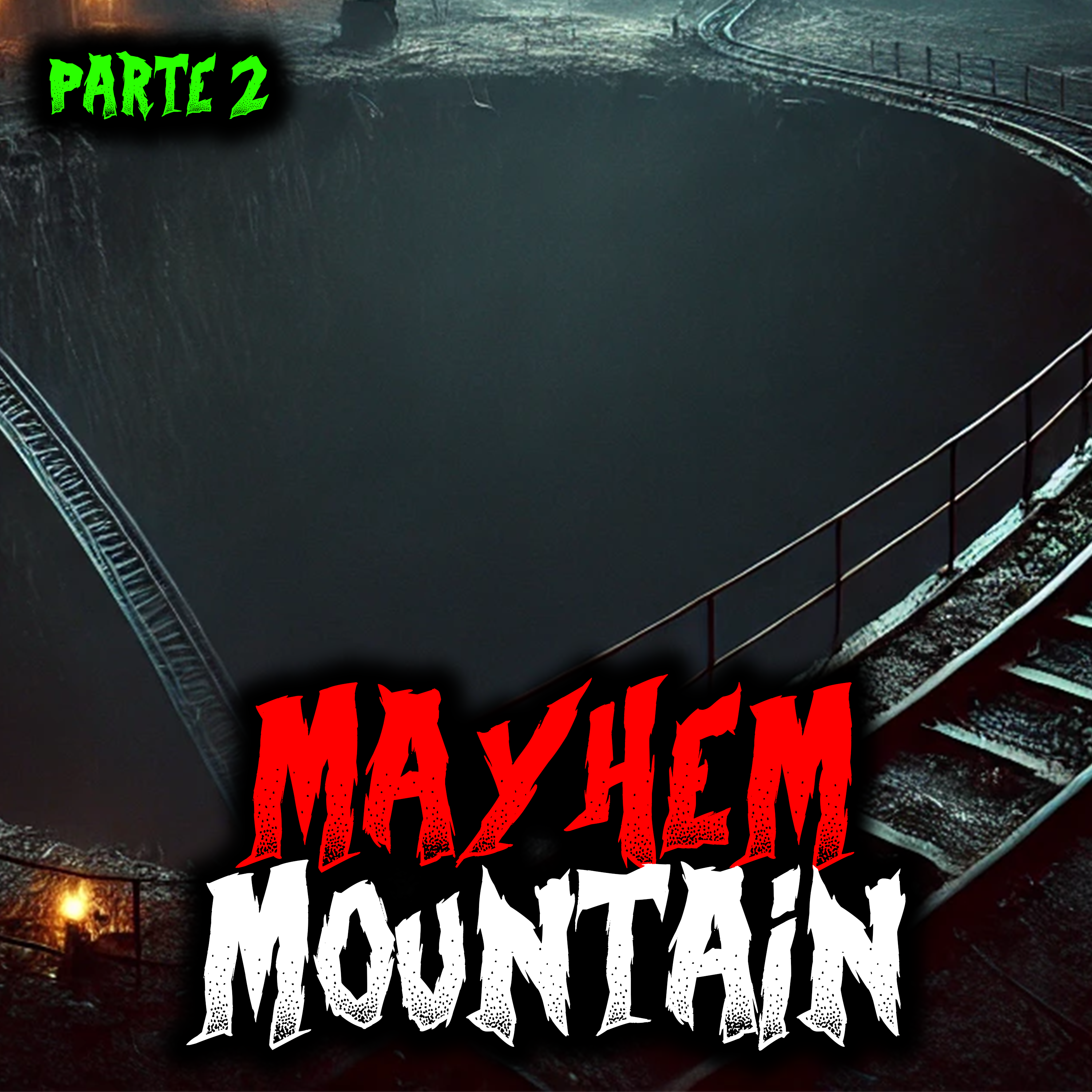 Mayhem Mountain - Parte 2 - Racconti Horror episode artwork