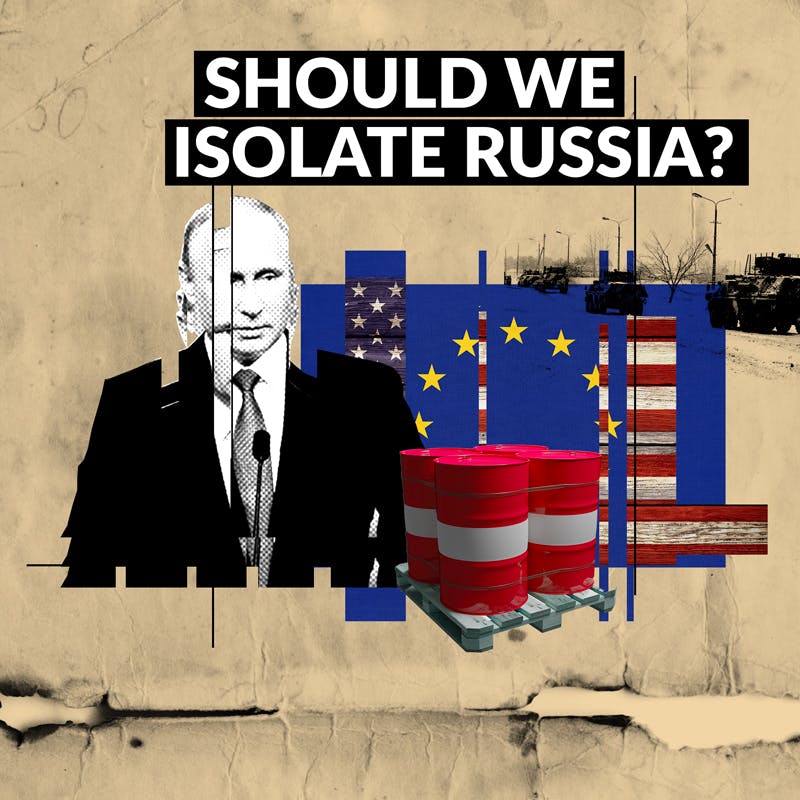 Should We Isolate Russia?