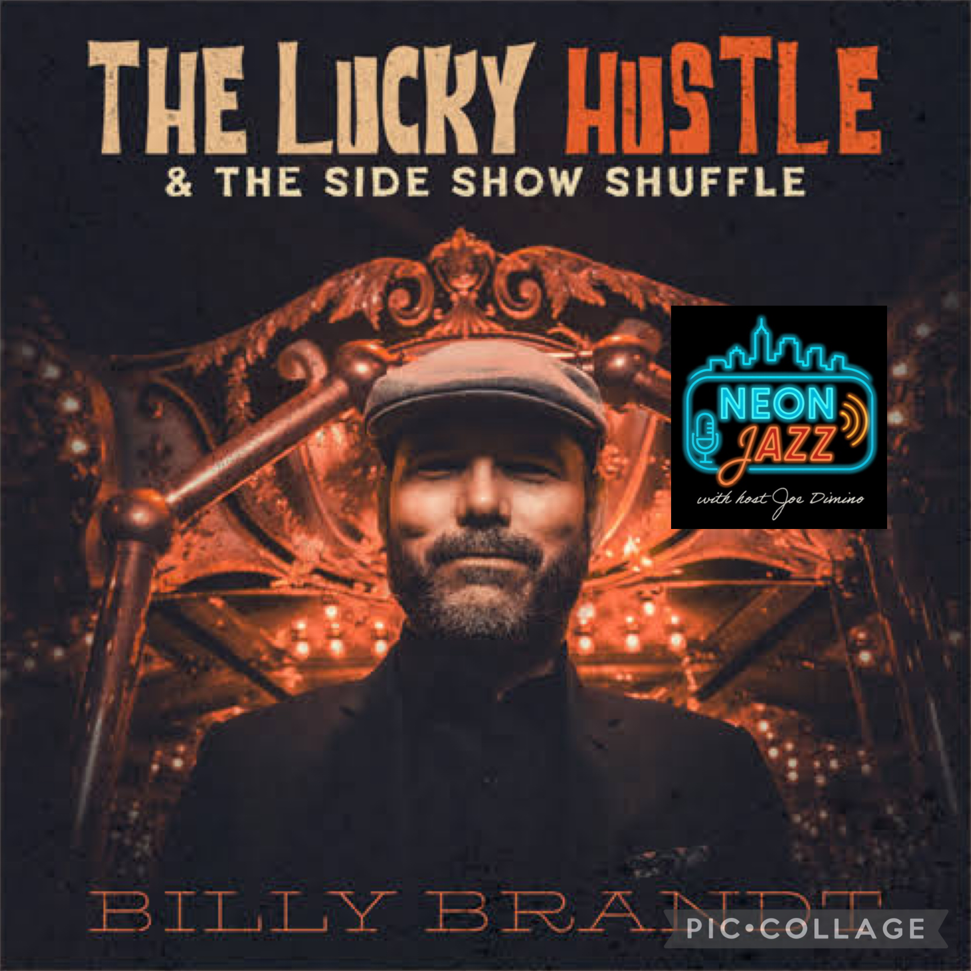 Singer, Guitarist & Composer Billy Brandt The Lucky Hustle & The Side Show Shuffle & More