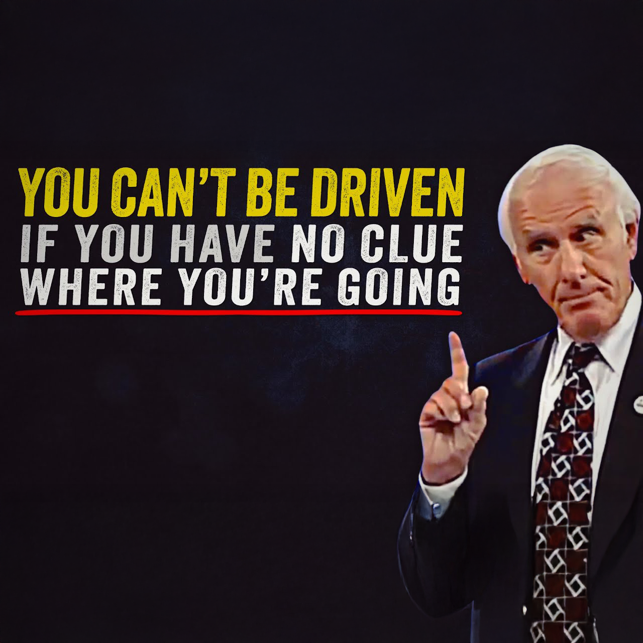 You Can’t Be Driven If You Don’t Know Where You’re Going | Jim Rohn Motivation