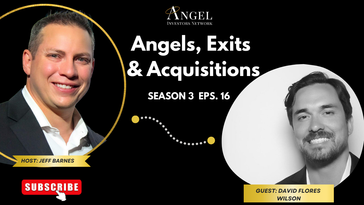 Angels, Exits, & Acquisitions